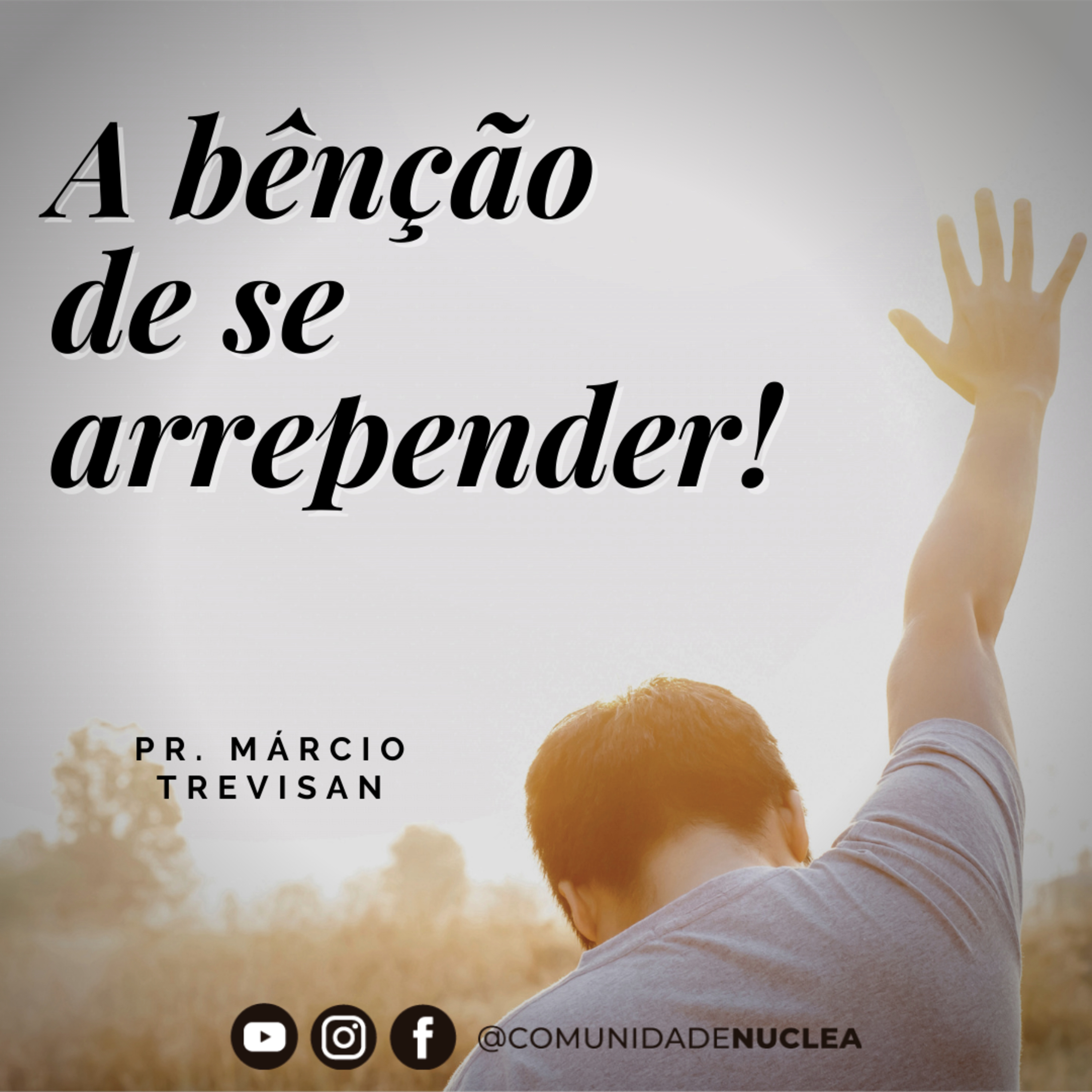 Pr. Márcio Trevisan - A bênção de se arrepender! episode artwork