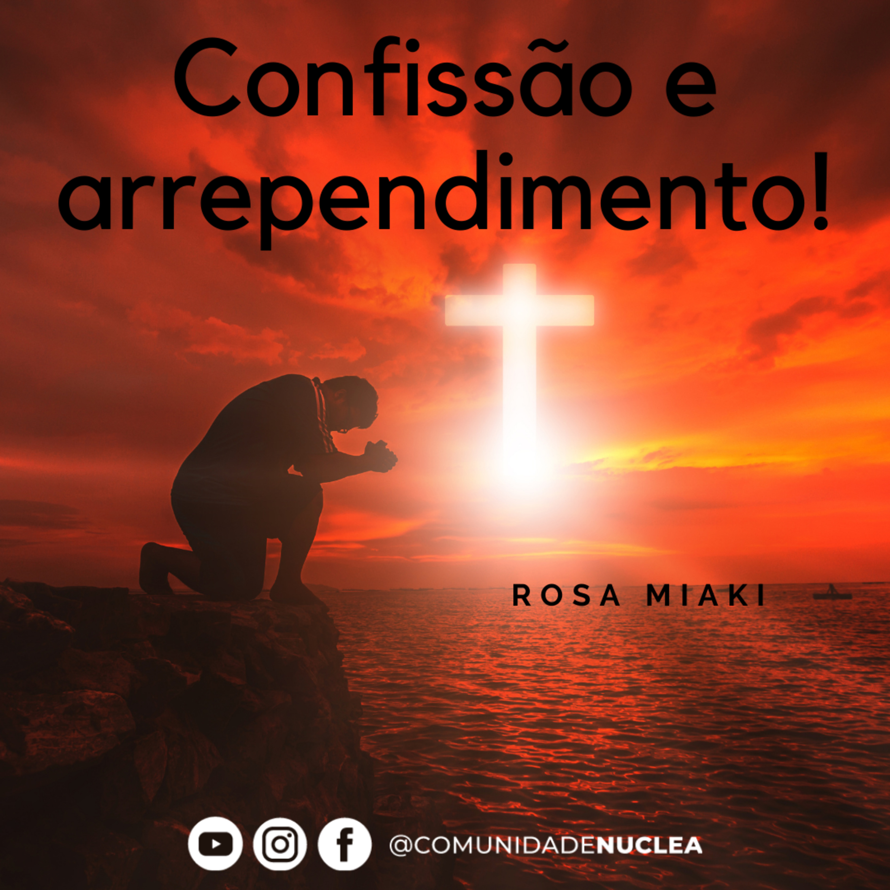 Preletora Rosa Miaki - Confissão e arrependimento  episode artwork