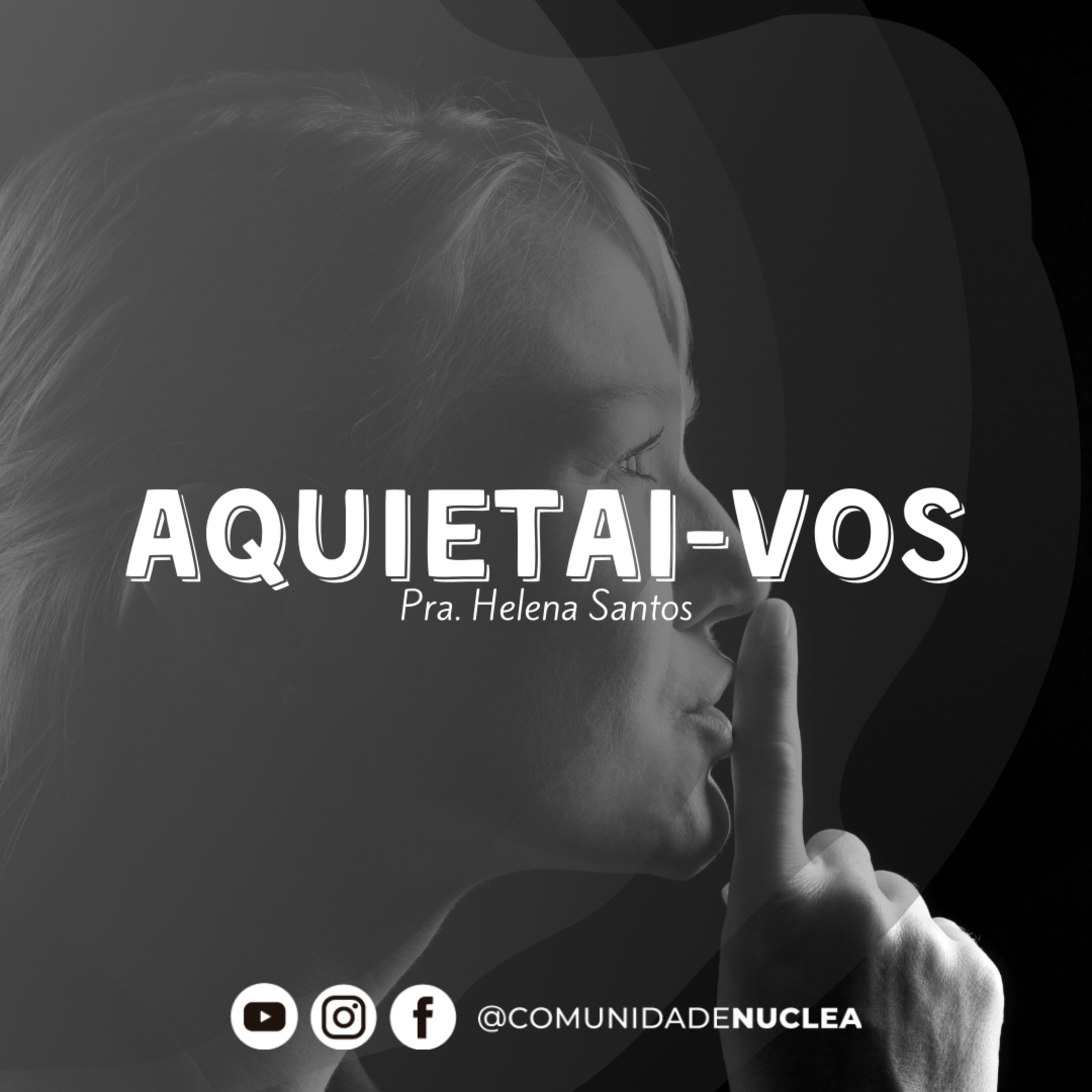 Pra. Helena - Aquietai-vos! (Tarde com Cristo) episode artwork