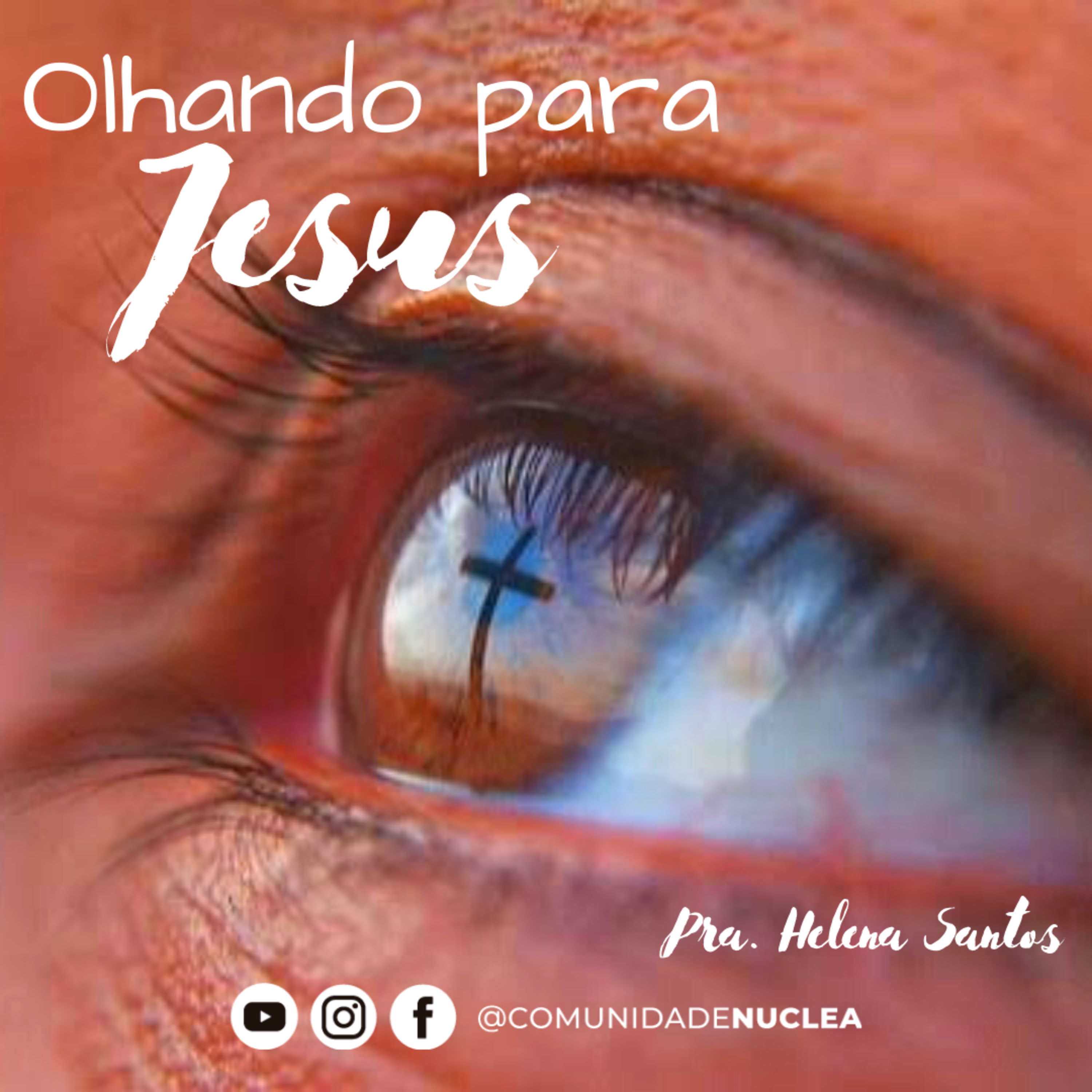 Pra. Helena Santos - Olhando para Jesus. (Tarde com Cristo) episode artwork