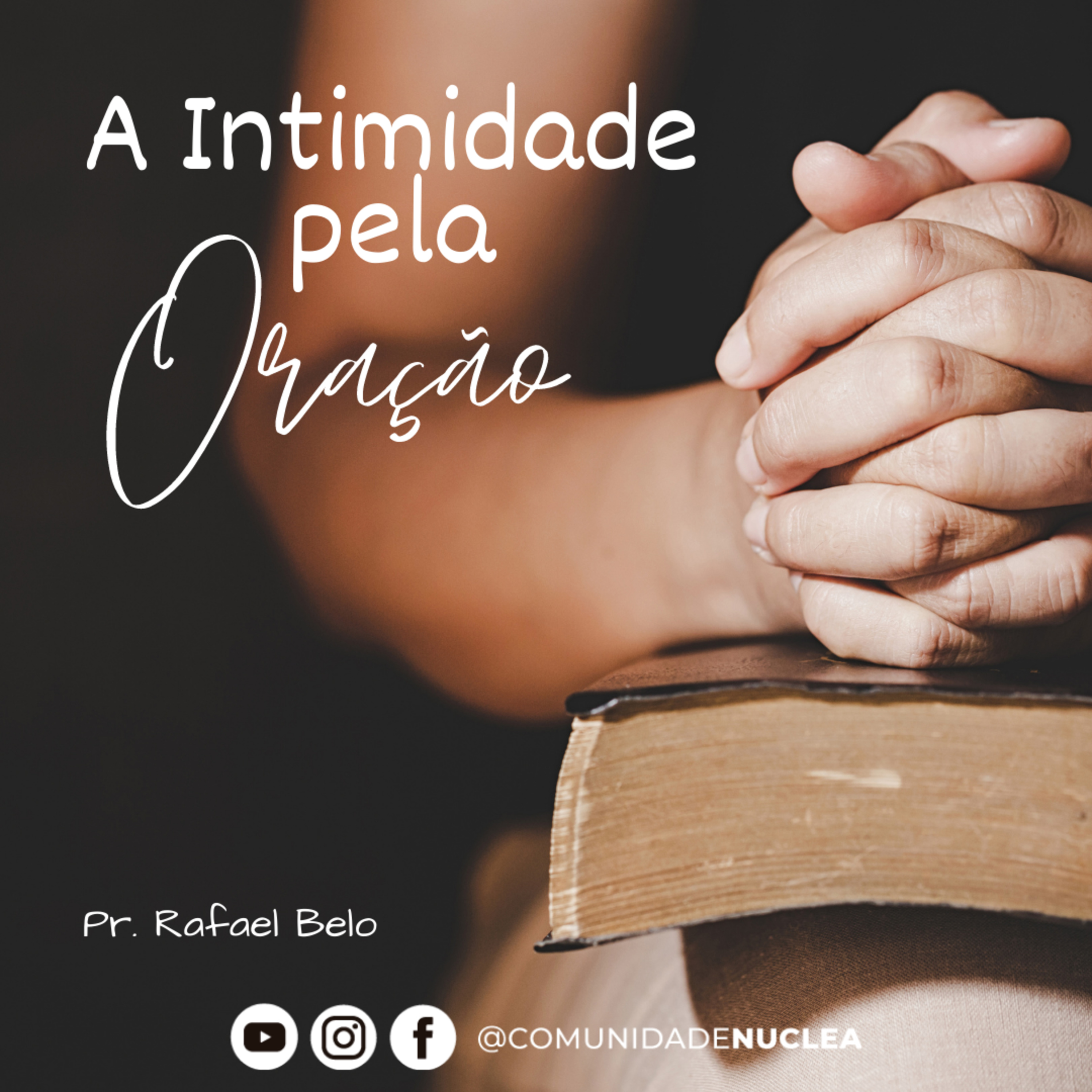 Pr. Rafael Belo - Intimidade pela oração.  episode artwork