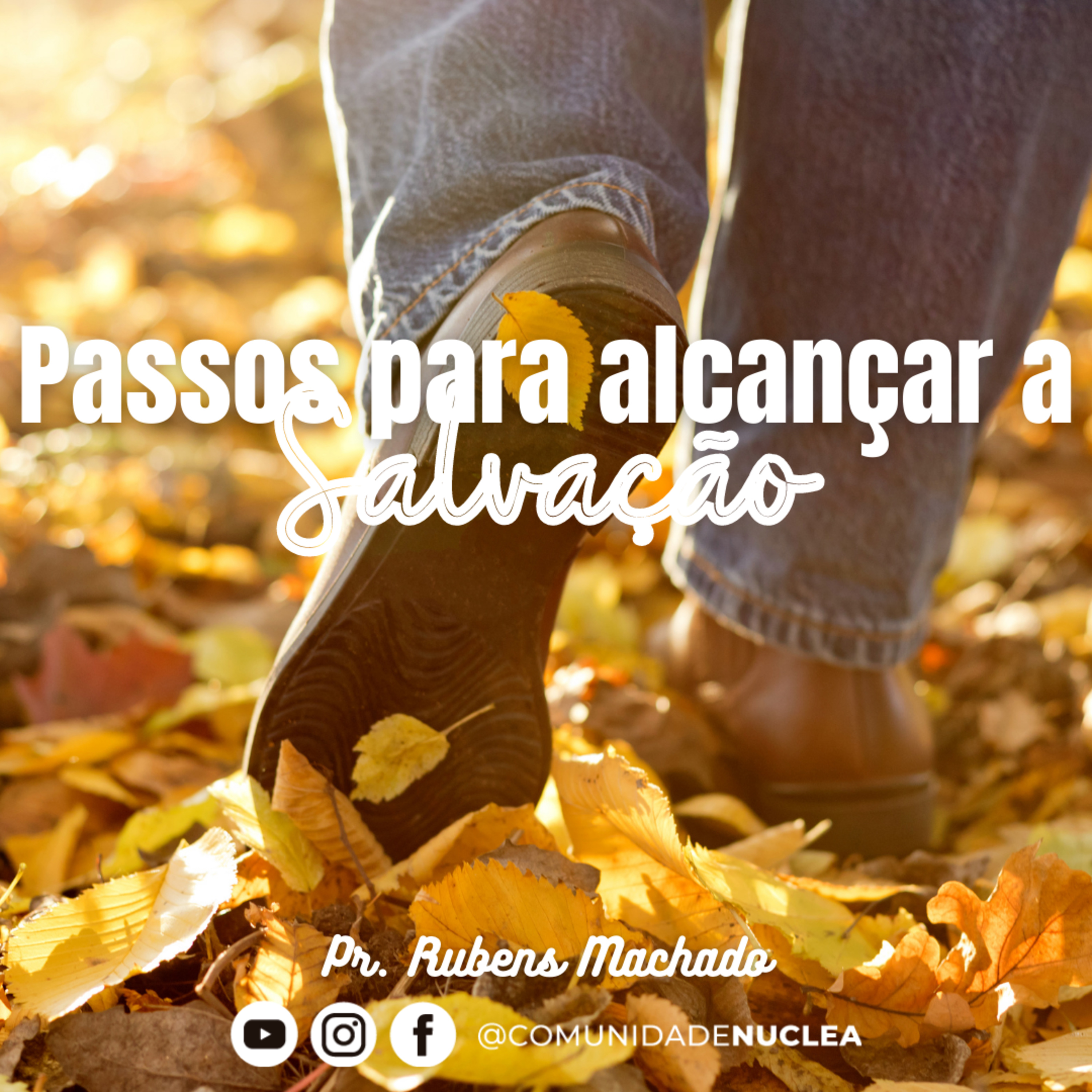 Pr. Rubens Machado - Passos para alcançarmos a salvação (Ceia do Senhor) Tarde episode artwork
