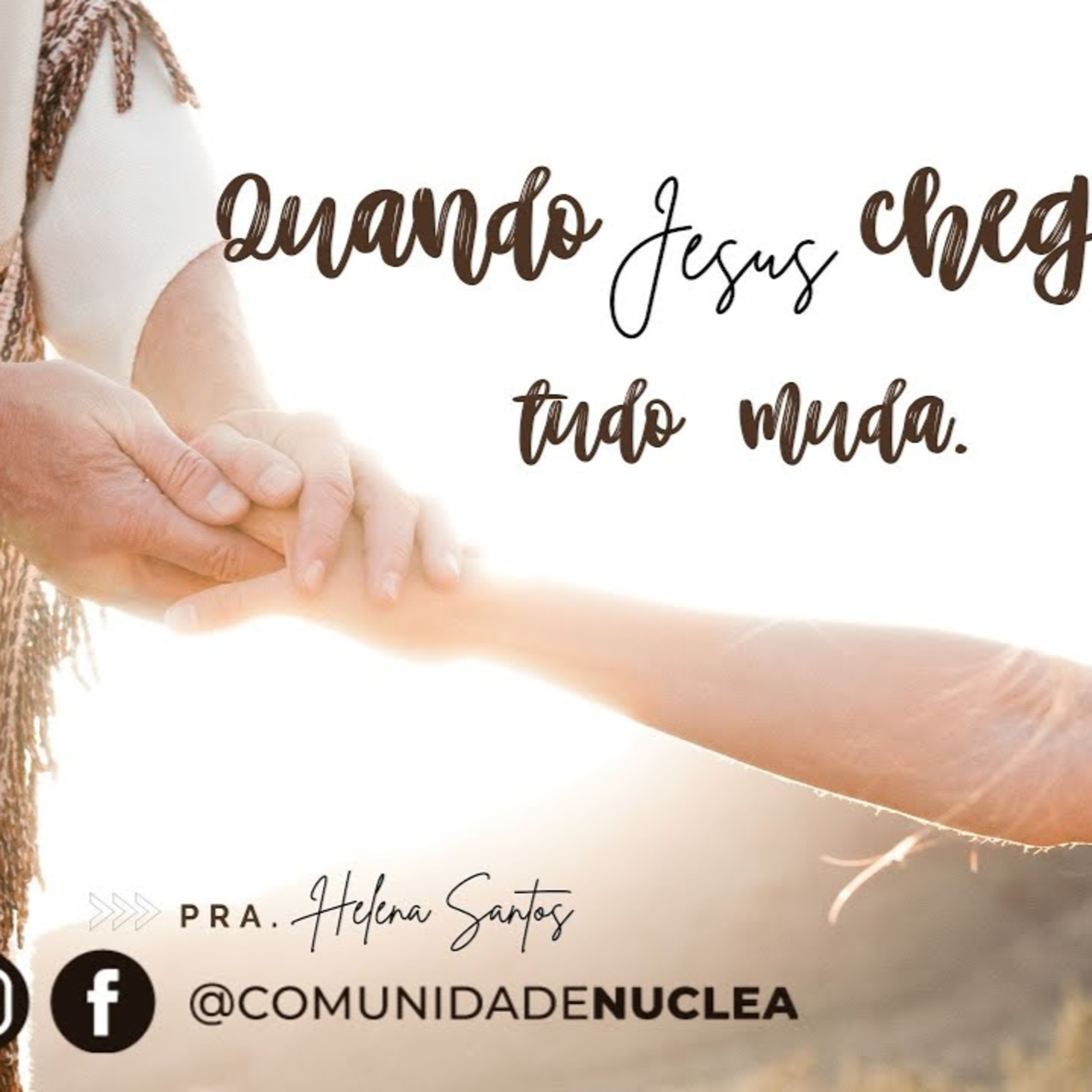 Pra. Helena Santos - Quando Jesus chega, tudo muda! (Tarde com Cristo) episode artwork