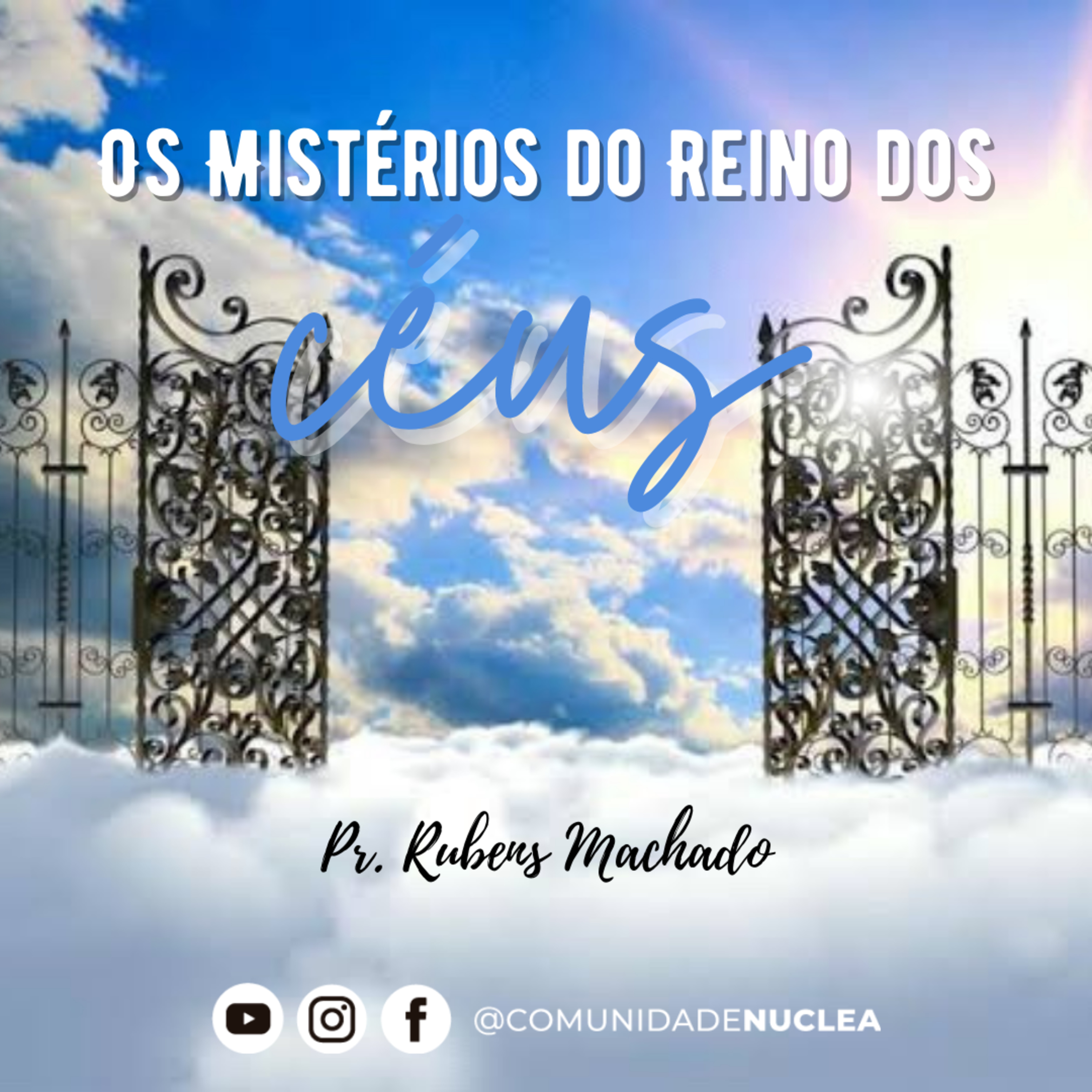 Pr. Rubens Machado - Os mistérios do Reino dos Céus! episode artwork