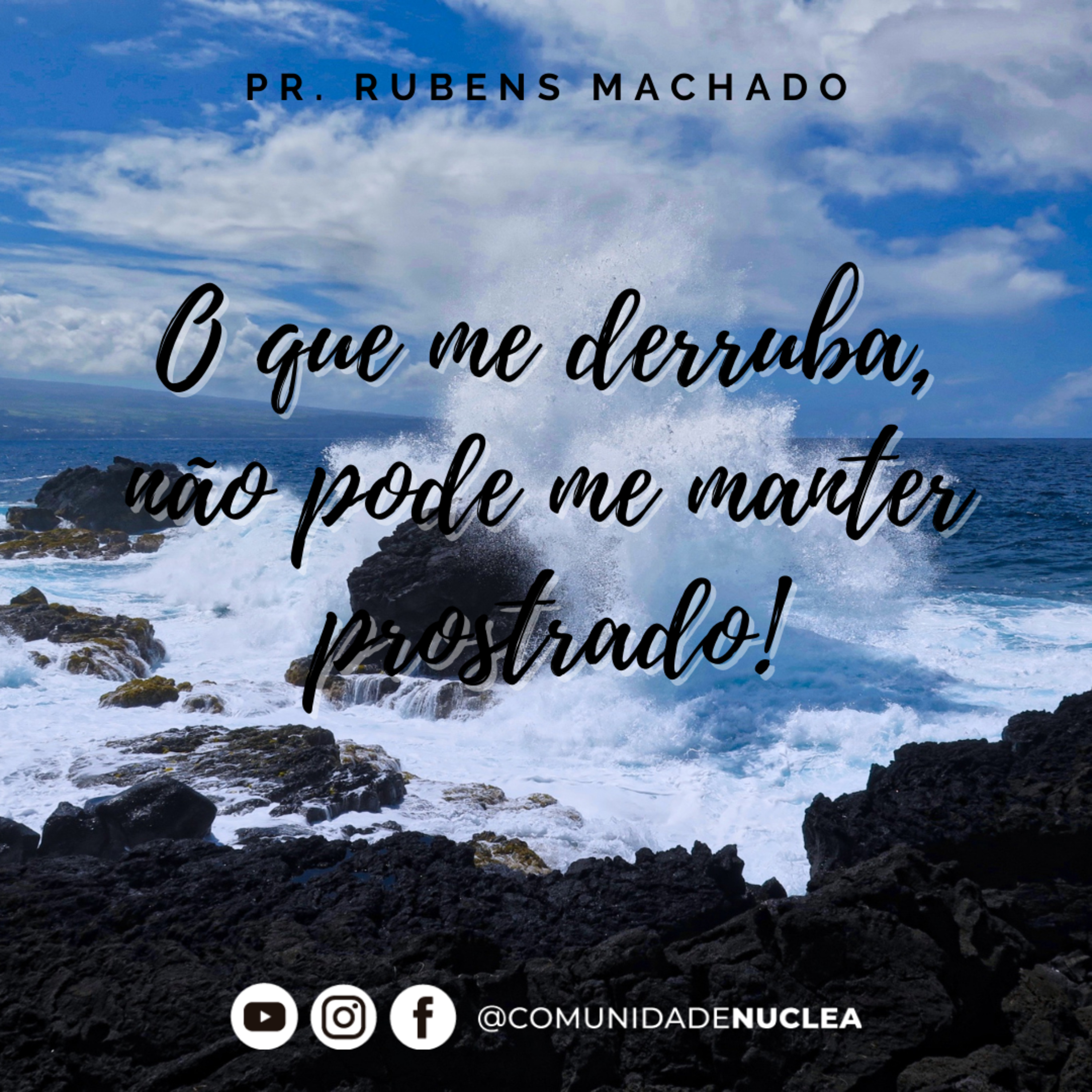 Pr. Rubens Machado - O que me derruba não pode me manter prostrado! episode artwork