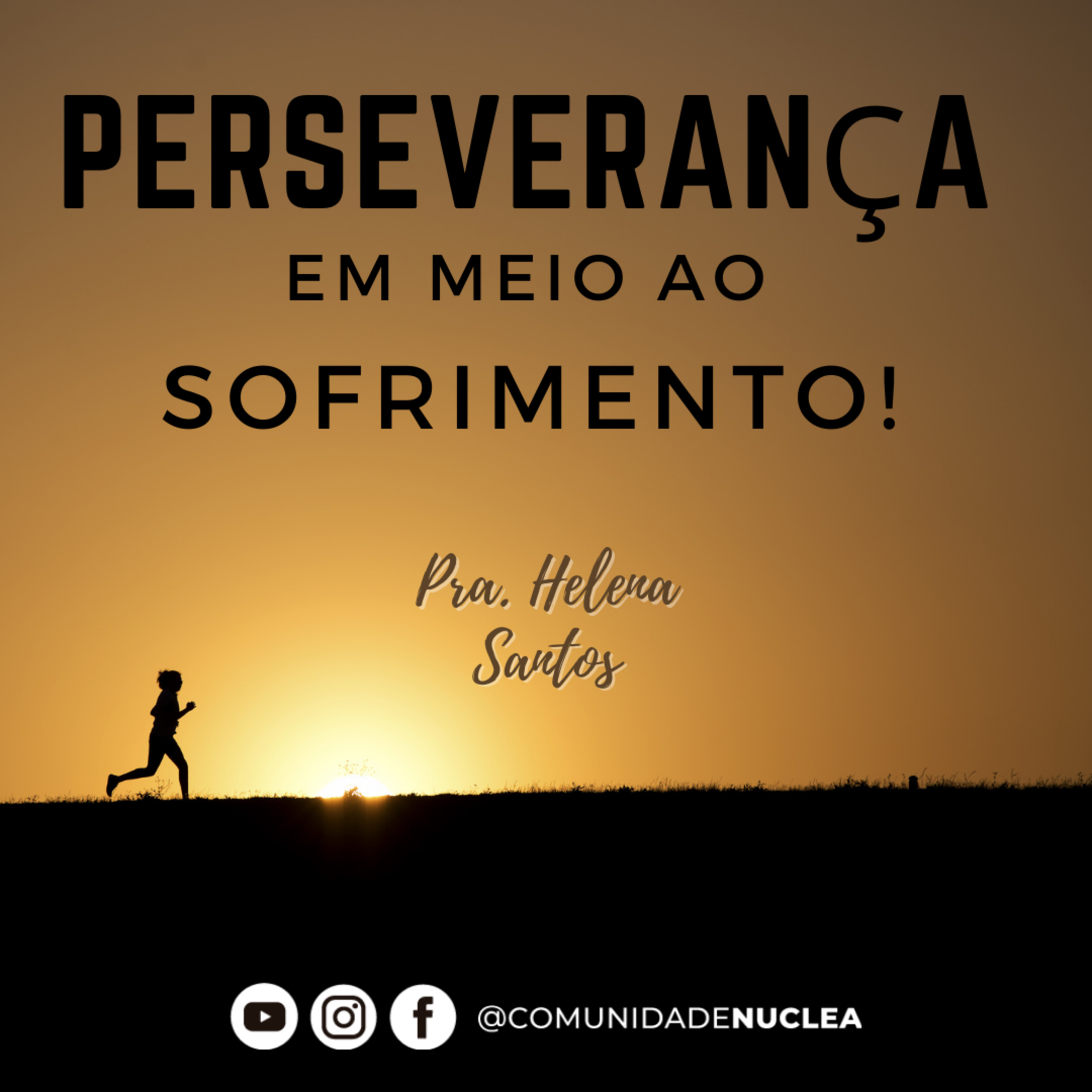 Pra. Helena dos Santos - Perseverança em meio ao Sofrimento episode artwork