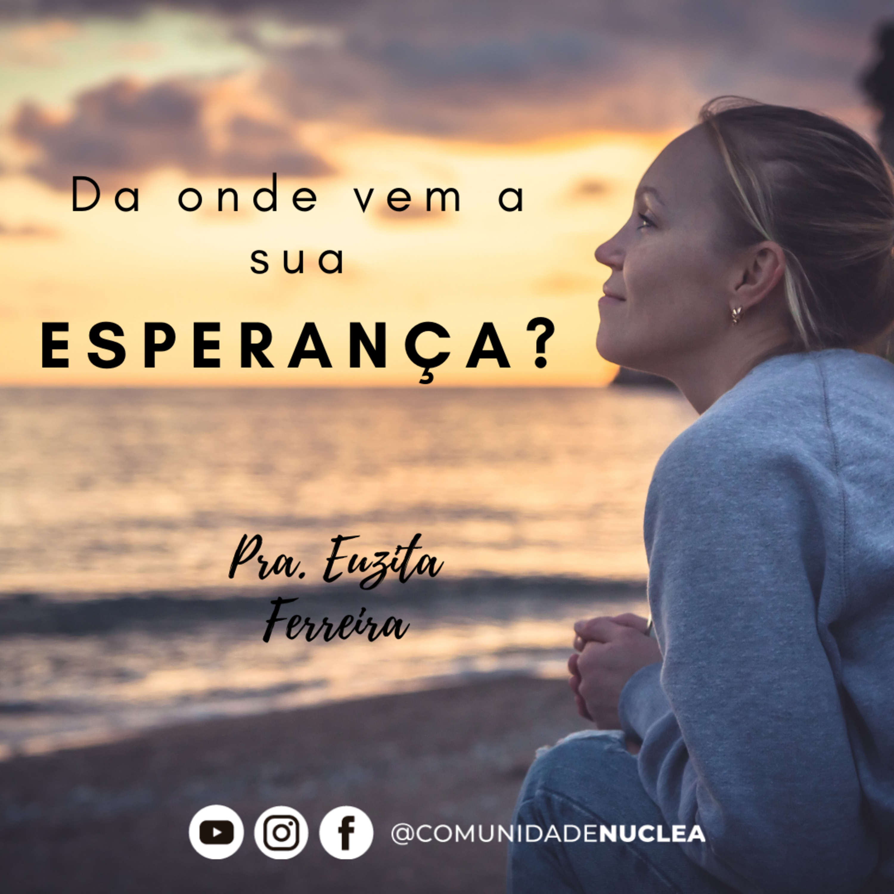 Pra. Euzita Ferreira - De onde vem a sua esperança? episode artwork