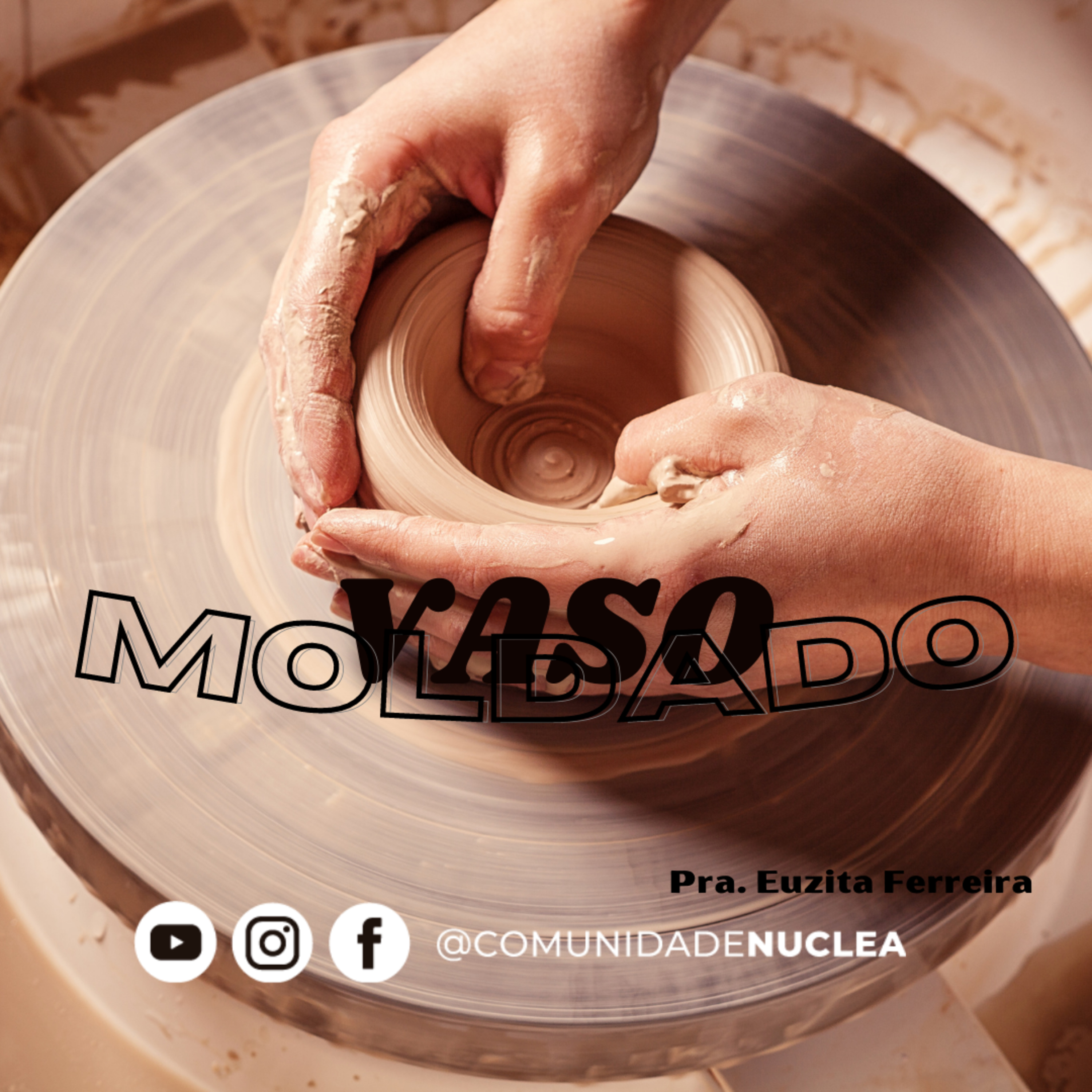 Pra. Euzita Ferreira - Vaso Moldado - 05/04/2021 episode artwork