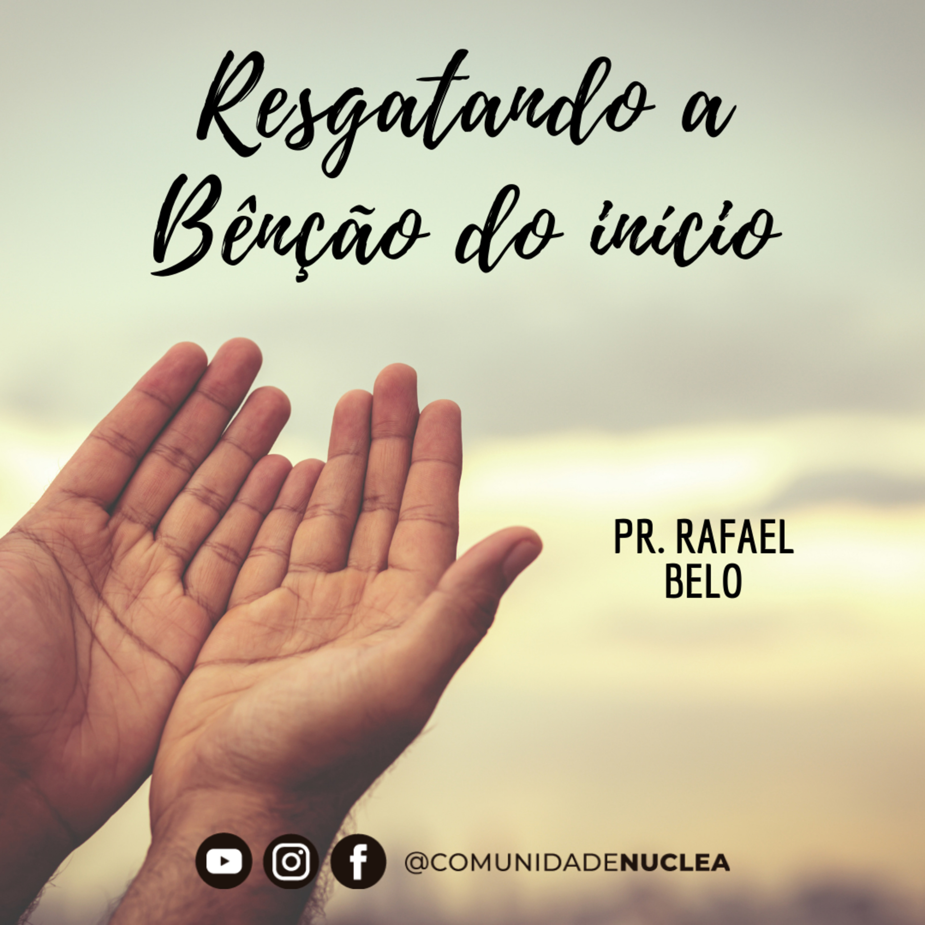Pr. Rafael Belo - Resgatando a benção do início. episode artwork