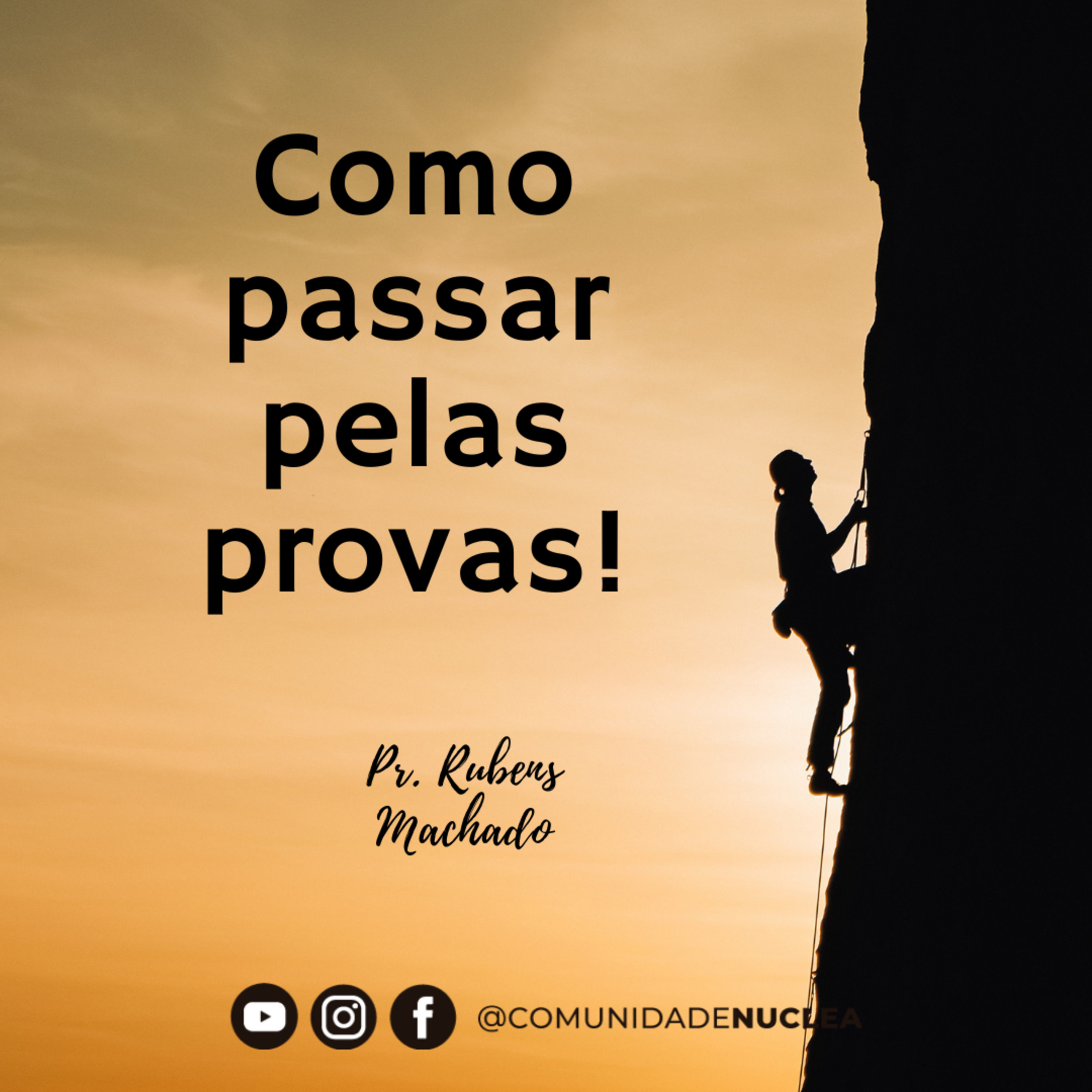 Pr. Rubens Machado - Como passar pelas provas.  episode artwork