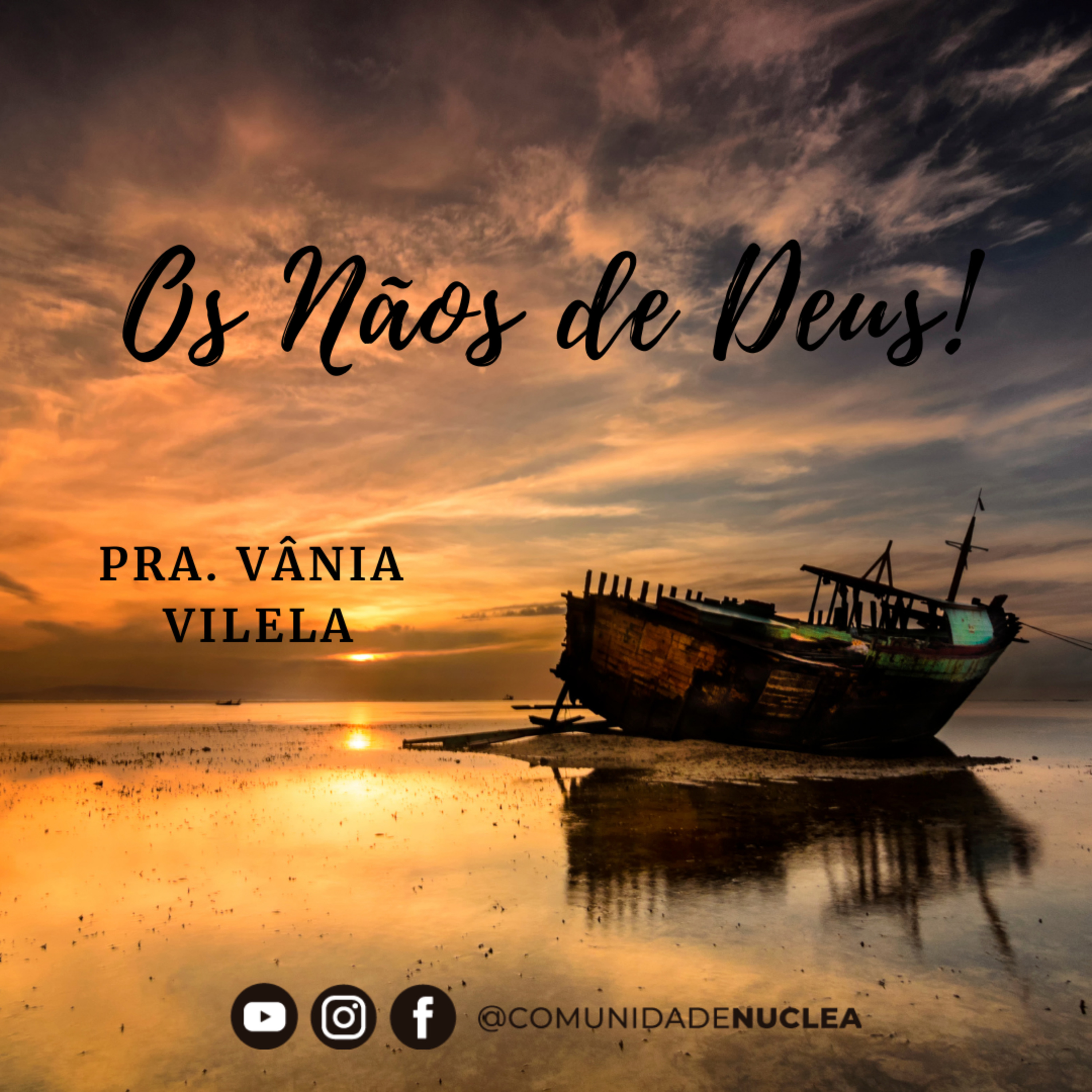 Pra. Vânia Vilela - Os nãos de Deus. episode artwork