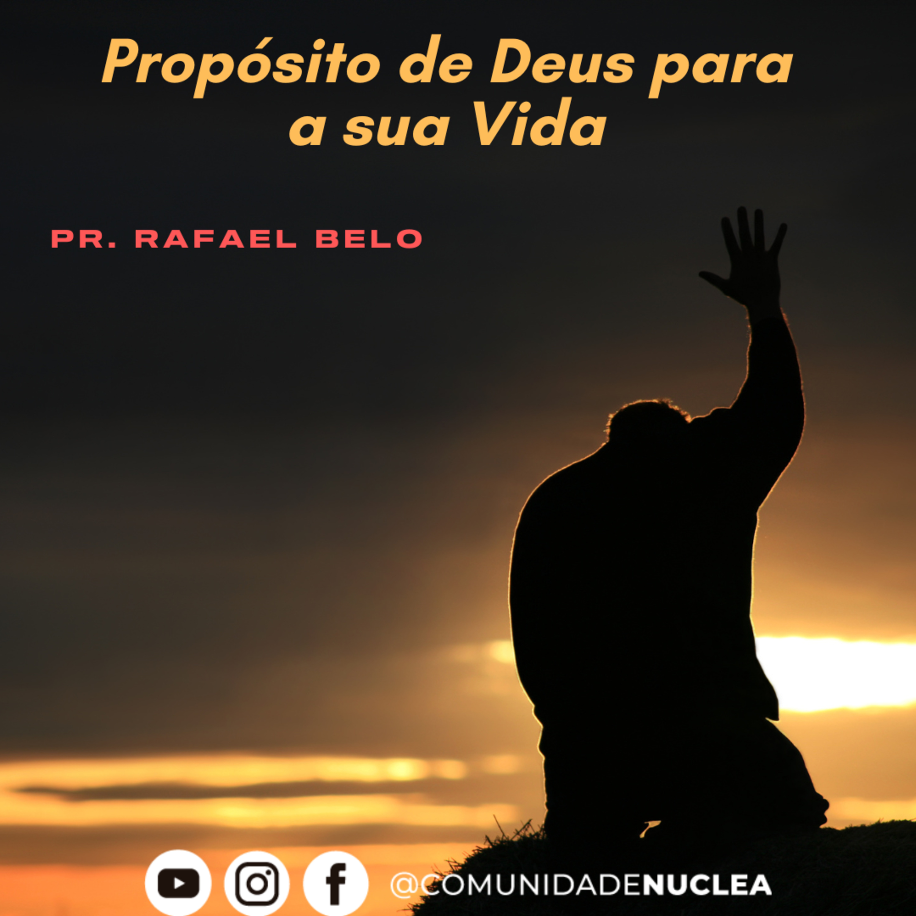 Pr. Rafael Belo - Propósitos de Deus para a sua vida episode artwork