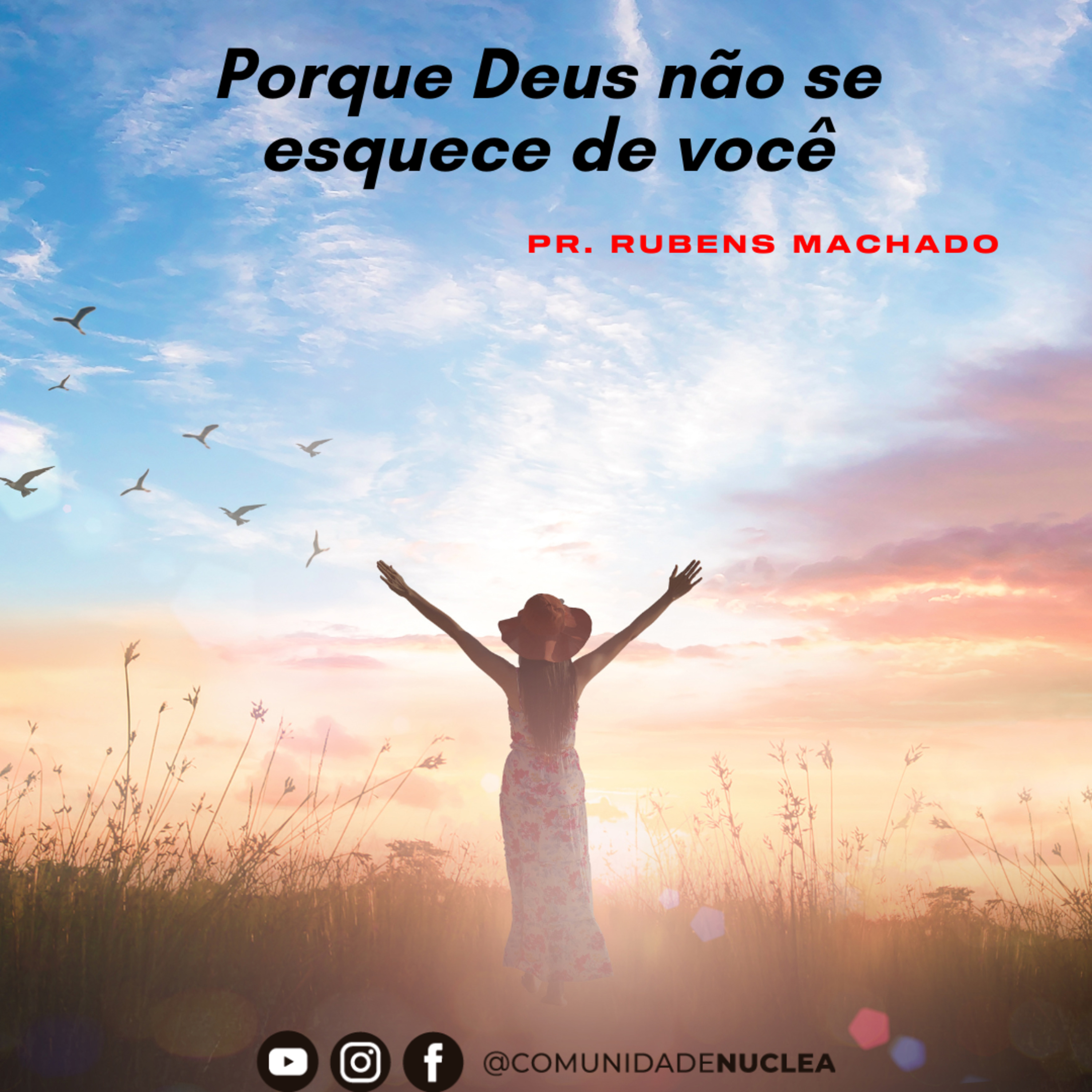 Pr. Rubens Machado - Porque Deus não se esquece de você  episode artwork