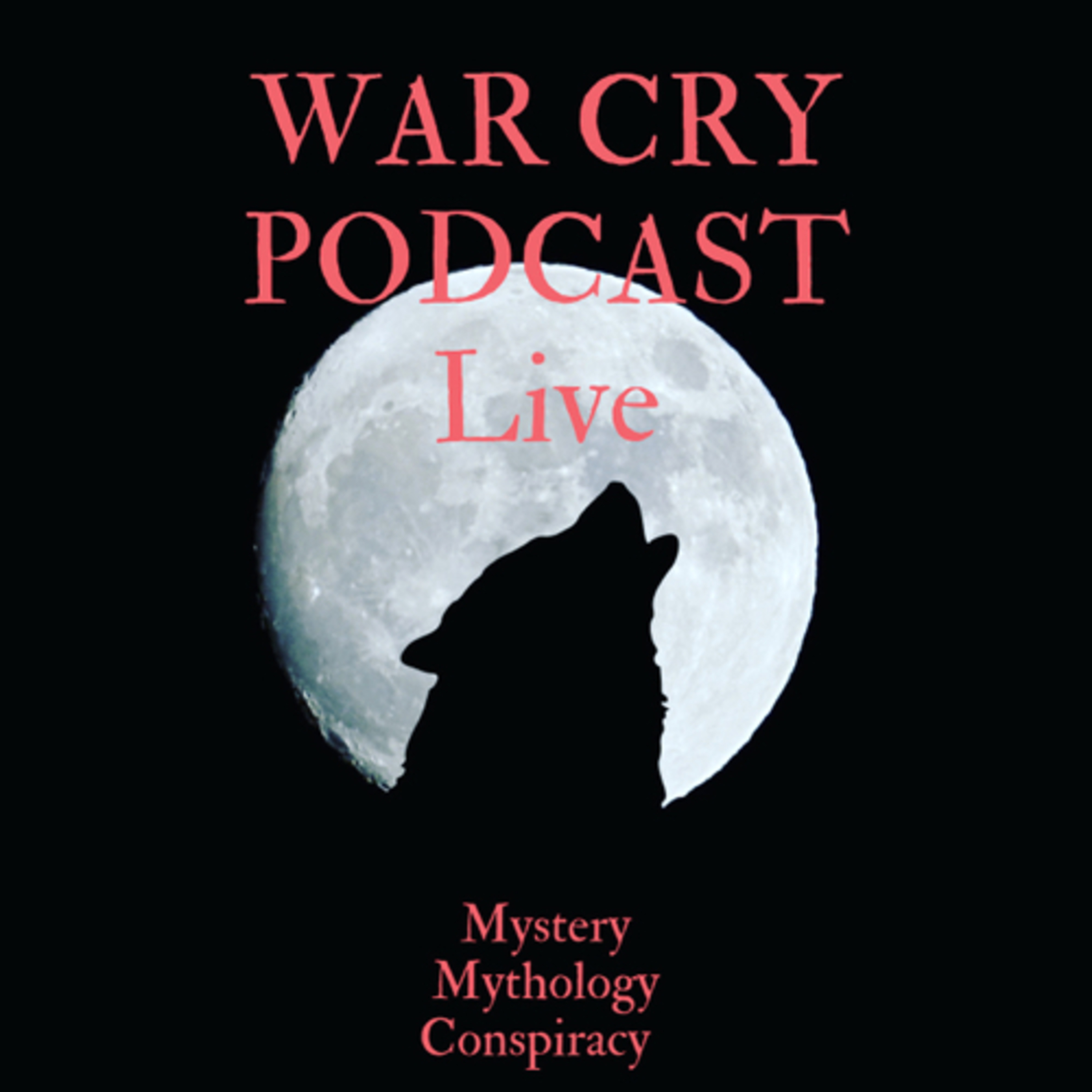 War Cry Podcast Live: Conspiracy Edition  episode artwork