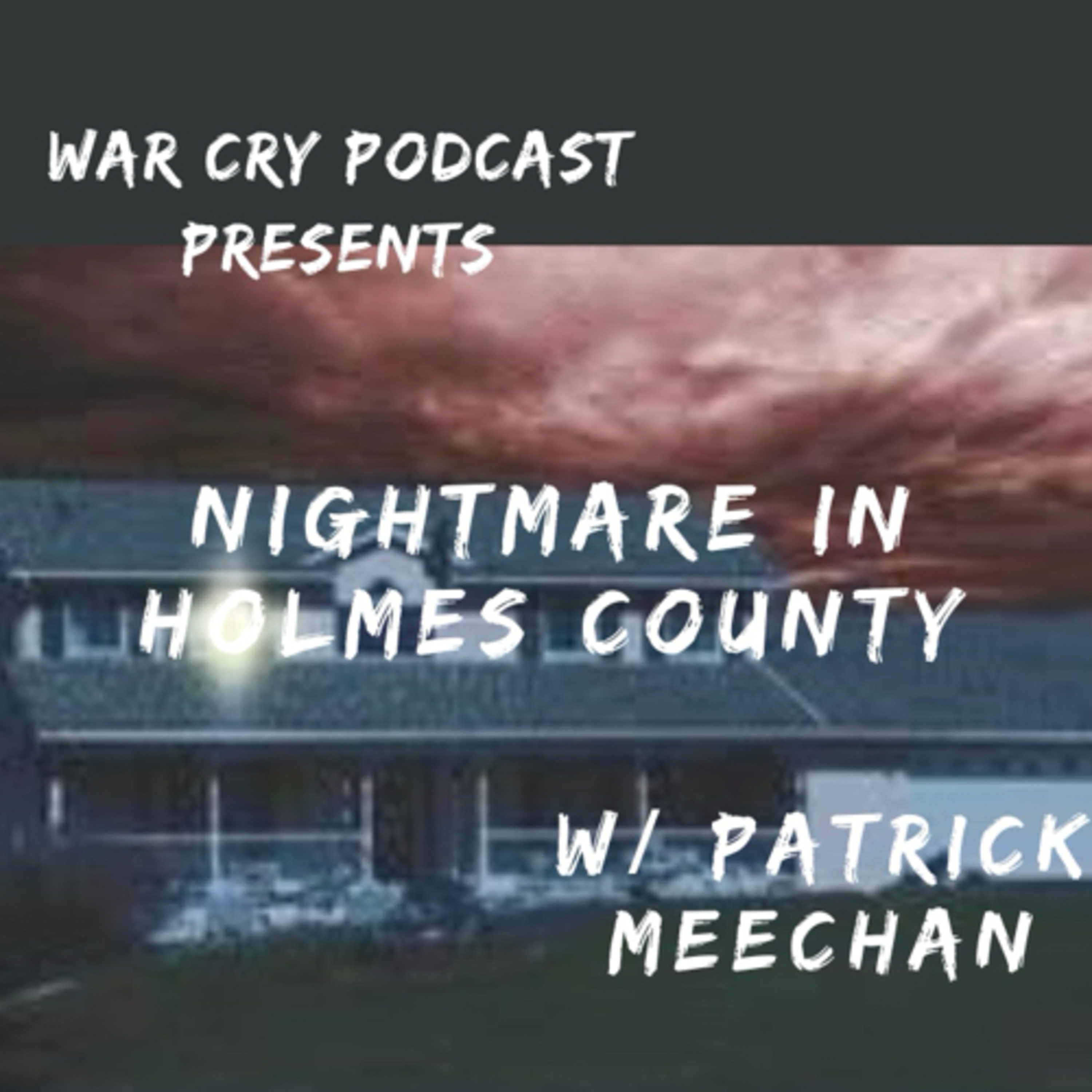 #55 Nightmare in Holmes County Part 3 episode artwork