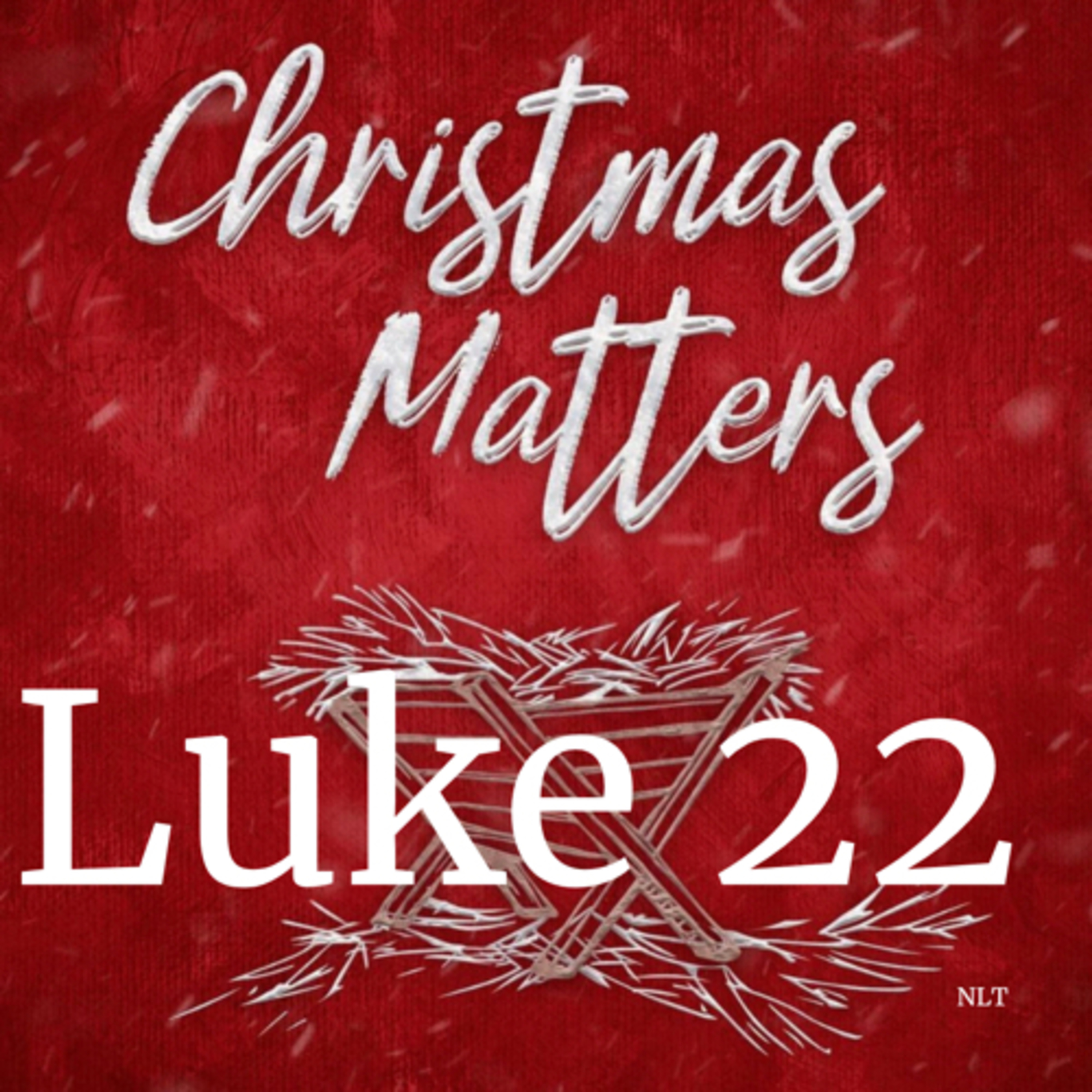 Luke Chapter Twenty-Two episode artwork