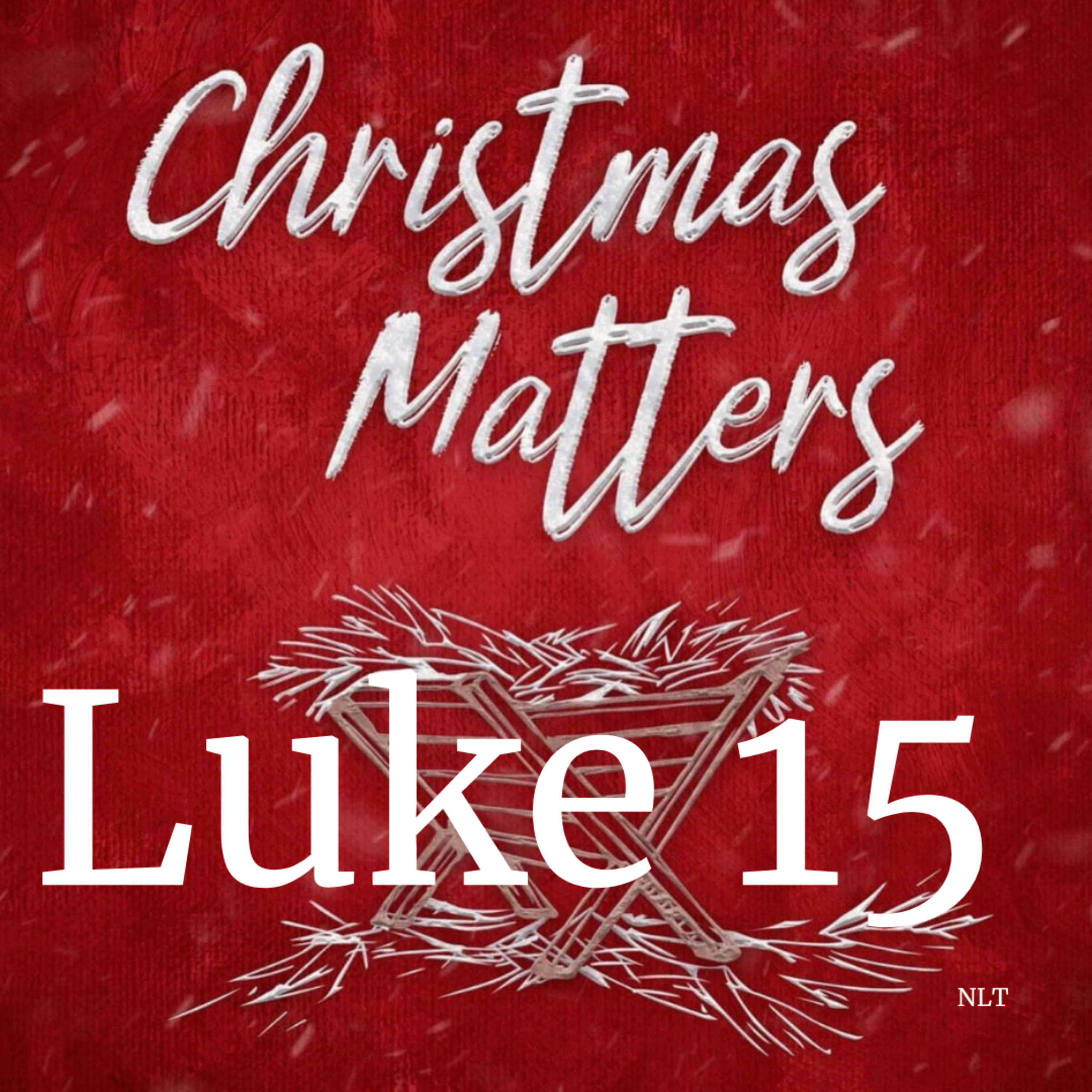 Luke Chapter Fifteen  episode artwork