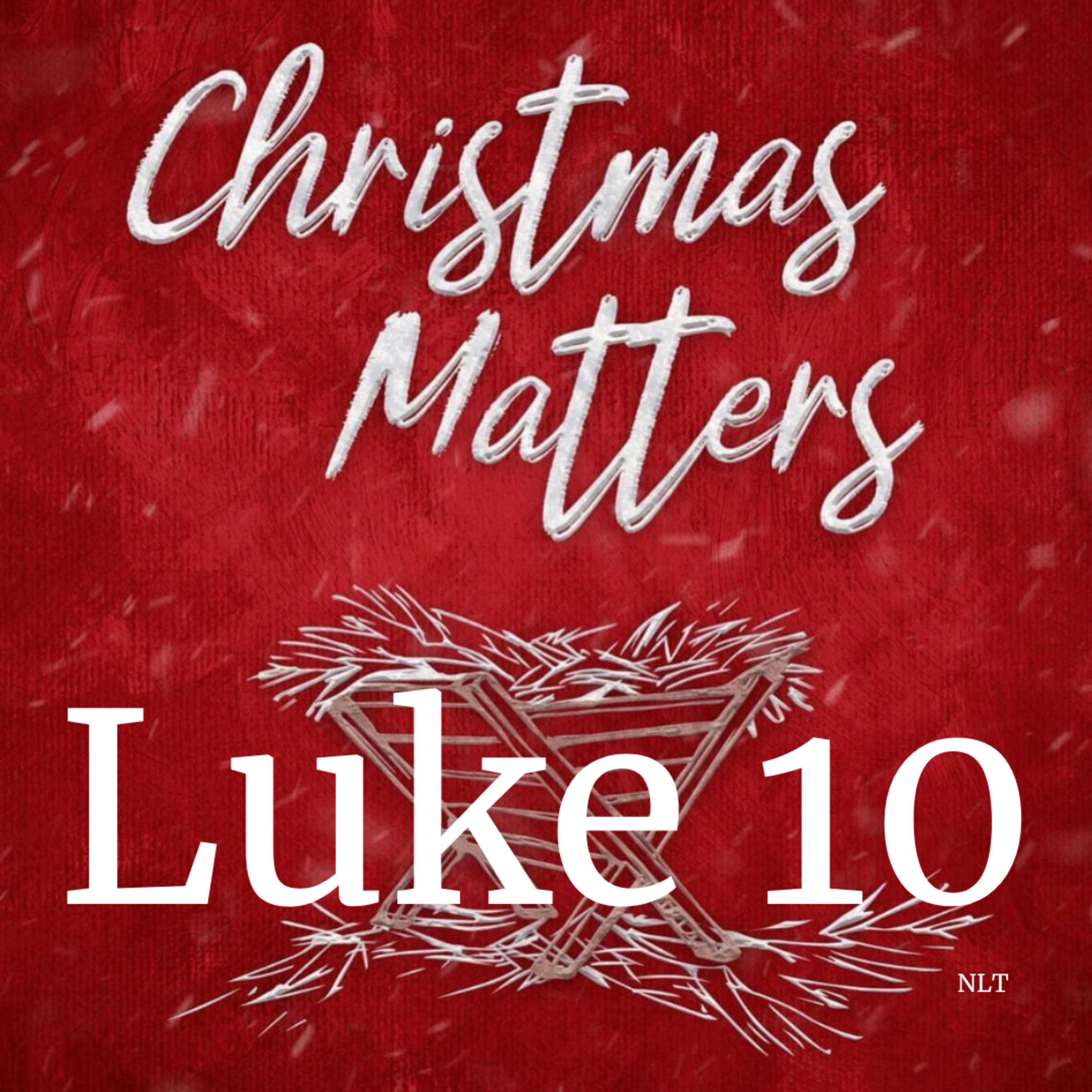 Luke Chapter Ten episode artwork