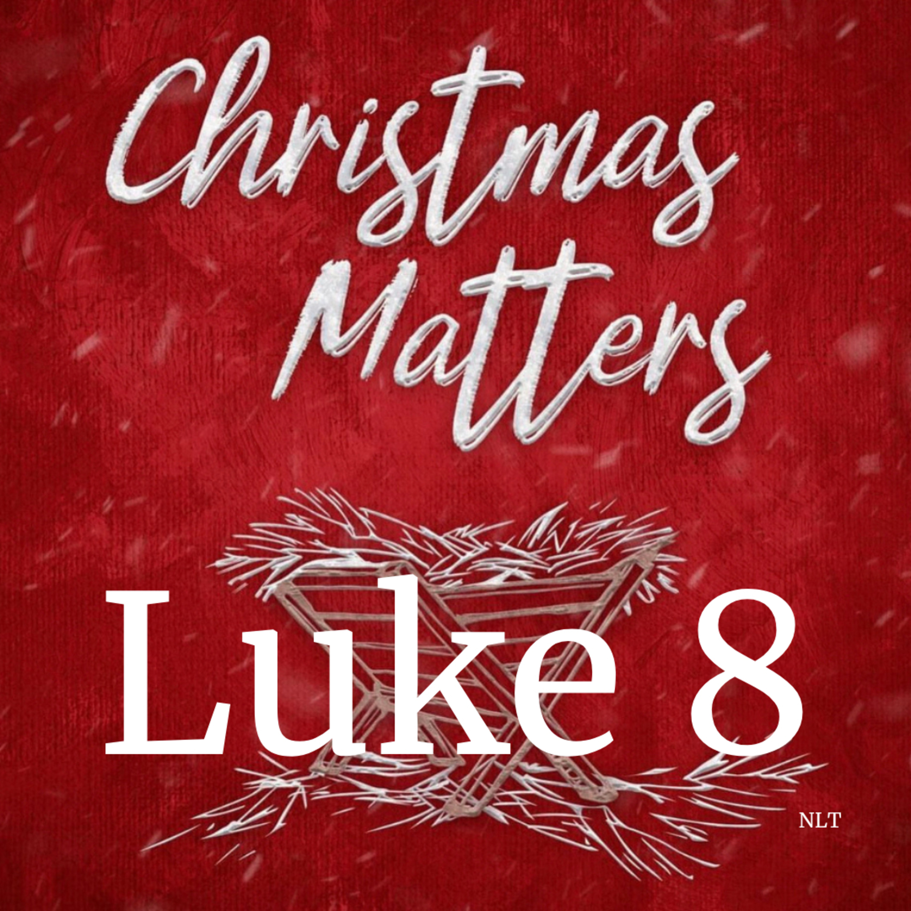 Luke Chapter Eight episode artwork