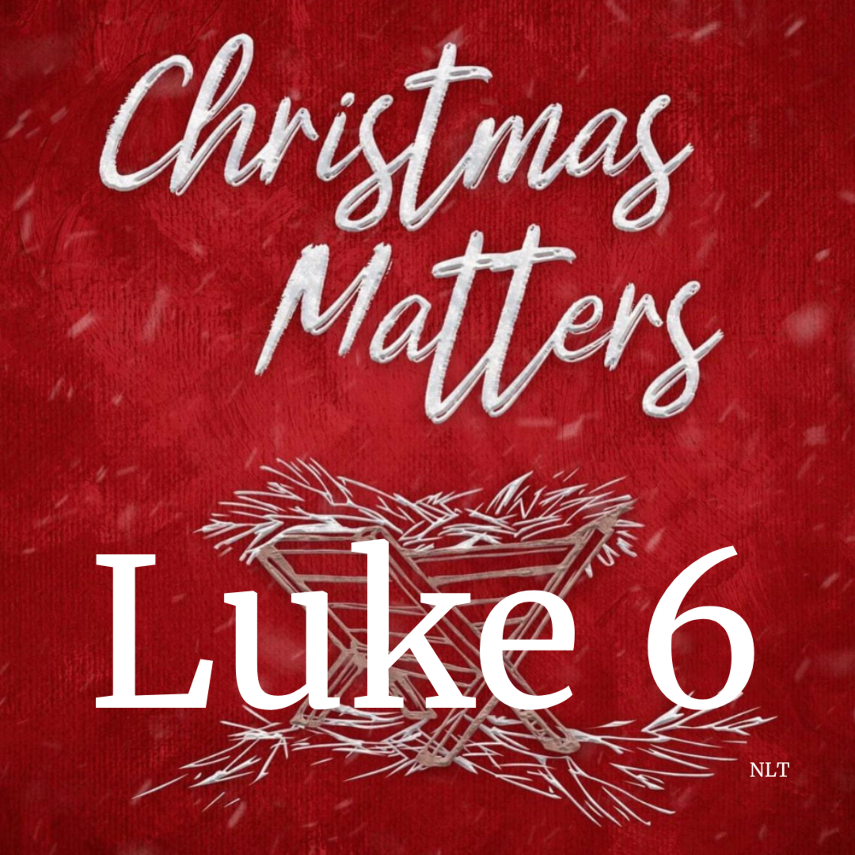 Luke Chapter Six episode artwork
