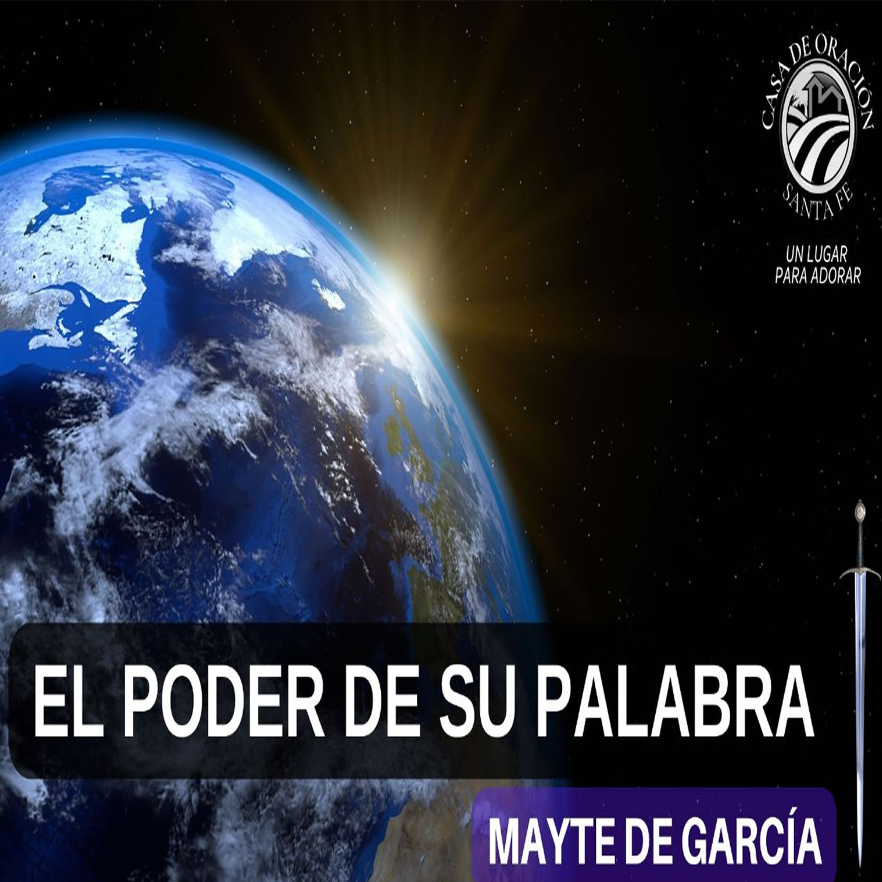 EL PODER DE SU PALABRA: MAYTE DE GARCIA, DOM. 19 FEB 11 AM episode artwork