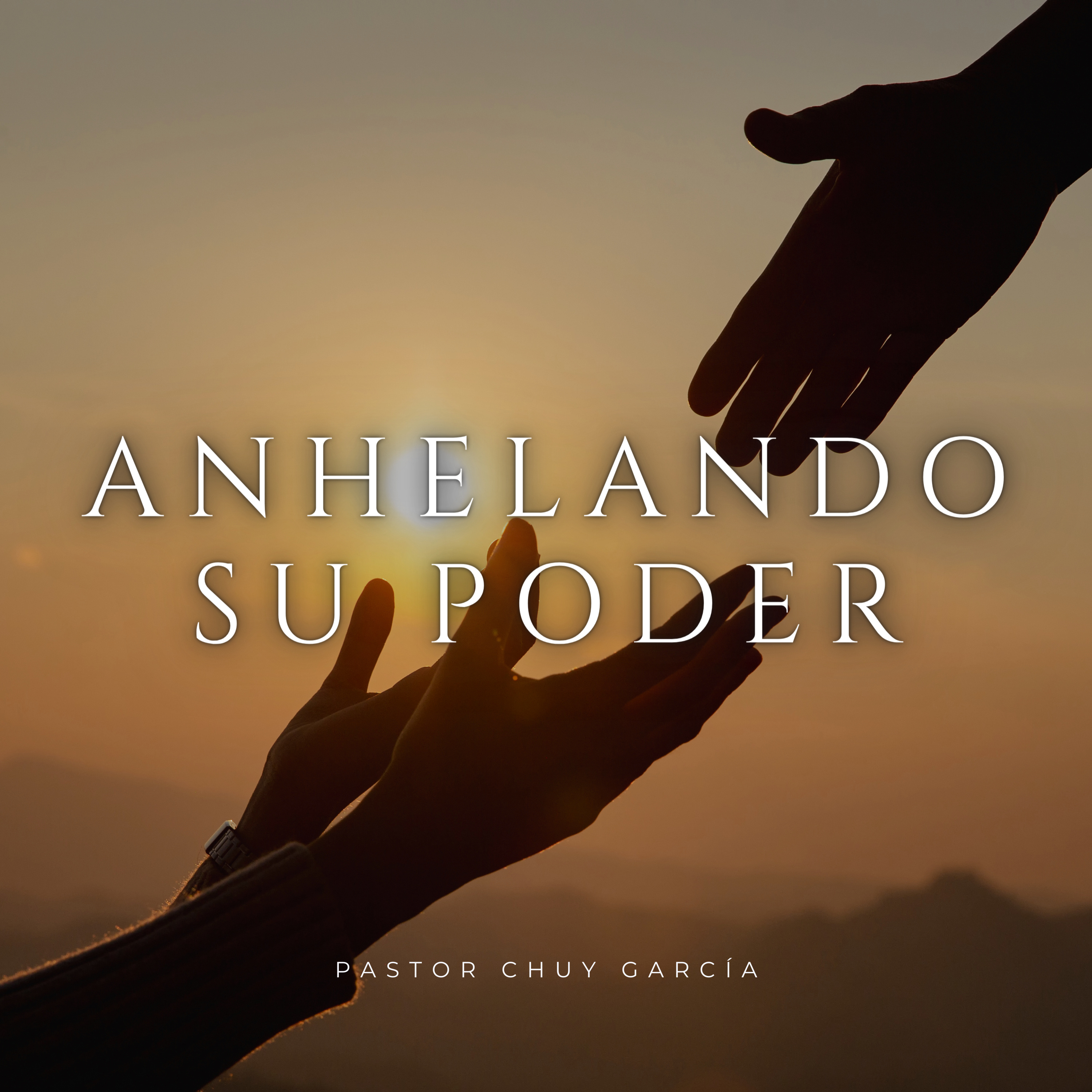 ANHELANDO SU PODER, PASTOR CHUY GARCIA MAR. 19 11 AM episode artwork