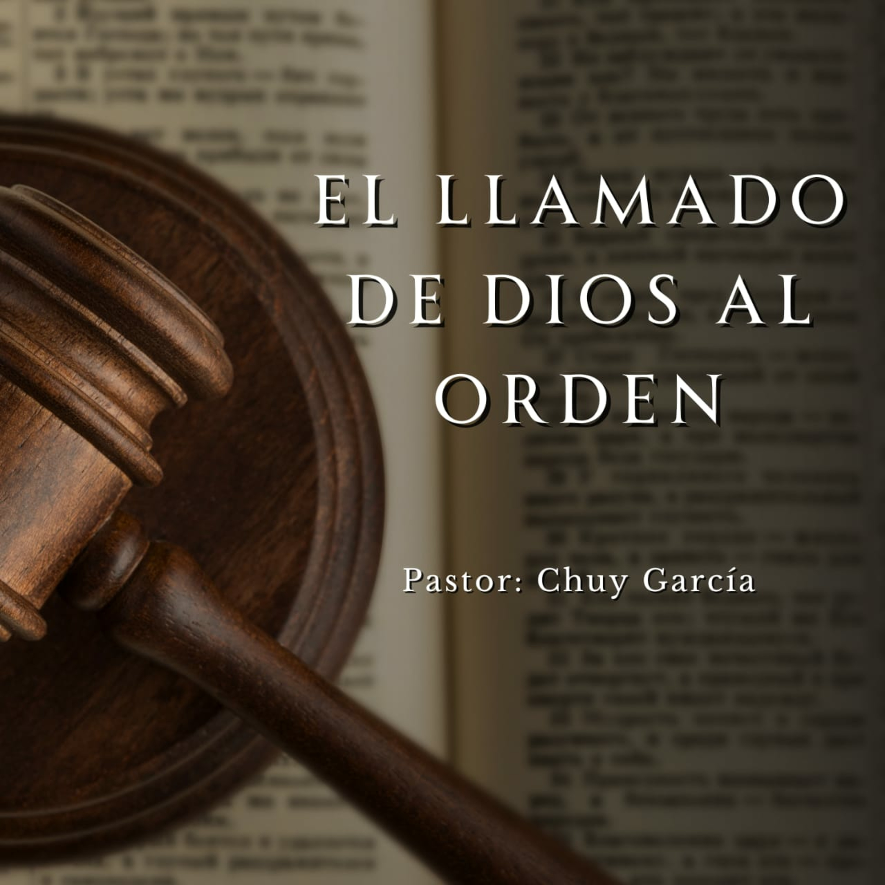 EL LLAMADO DE DIOS AL ORDEN | CHUY GARCIA | ENE 14 2023 11 AM  episode artwork