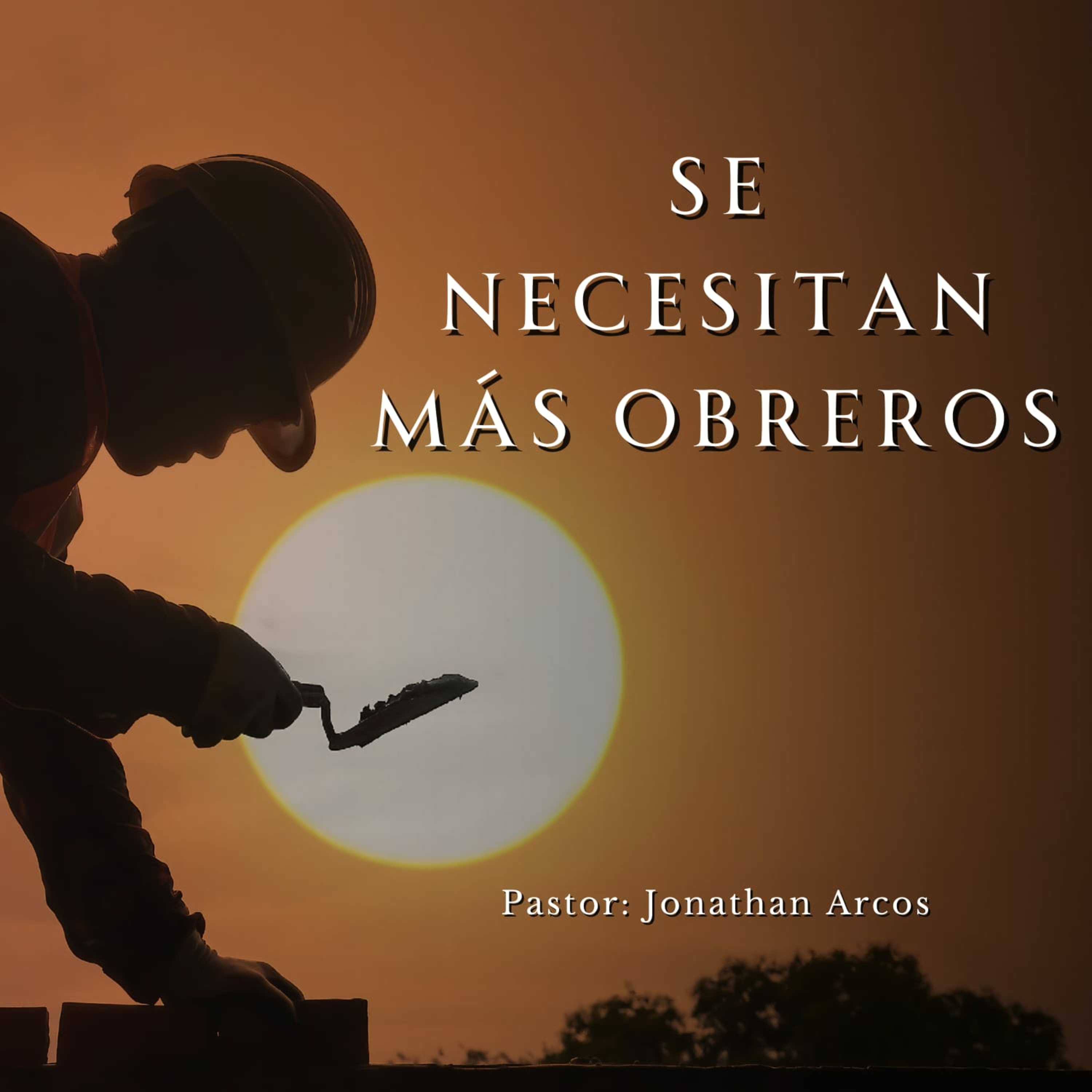 SE NECESITAN MAS OBREROS | JONATHAN ARCOS | ENE 21 2024 | 11 AM episode artwork
