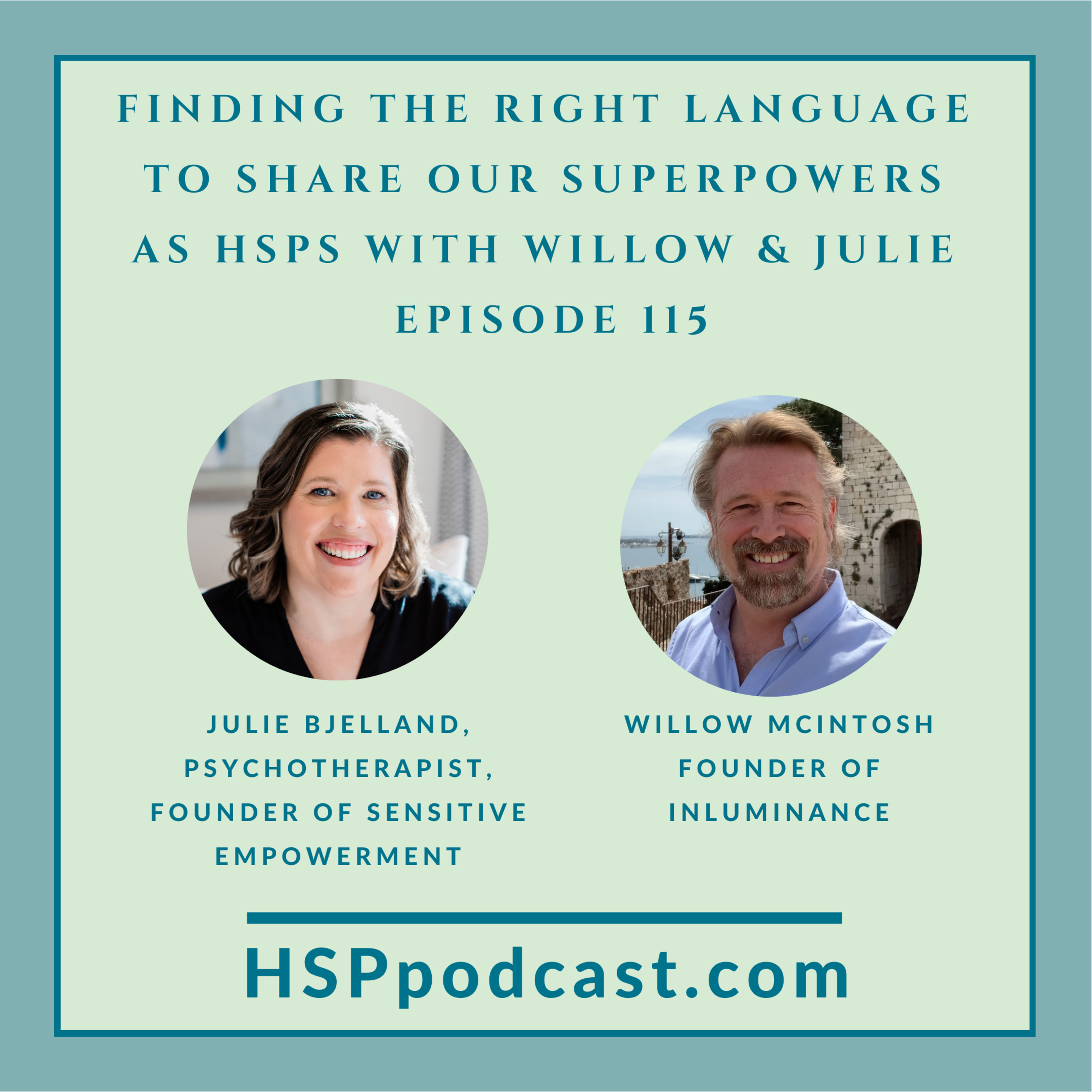 Finding the Right Language to Share Our Superpowers as HSPs with Willow and Julie episode artwork