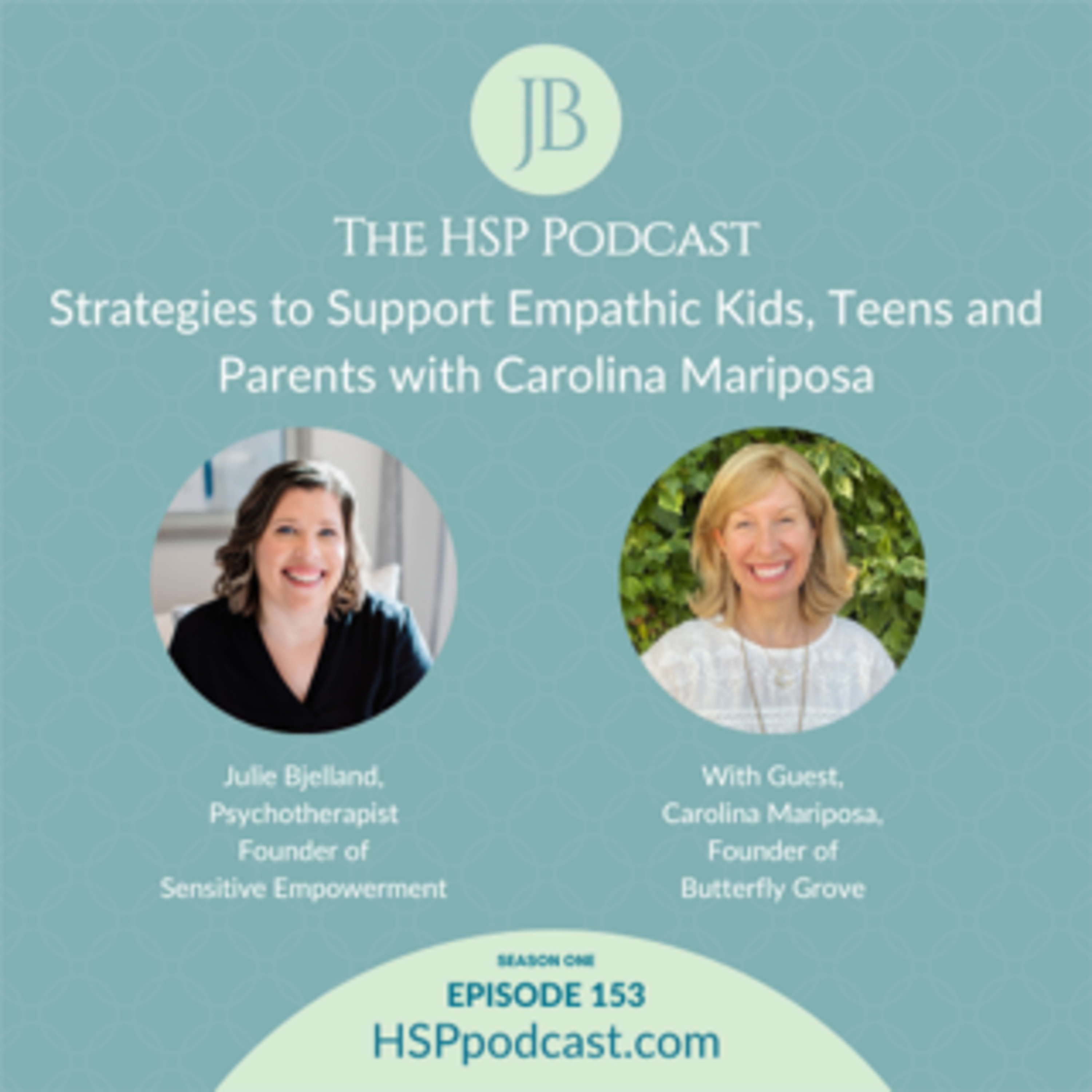 Strategies to Support Empathic Kids, Teens and Parents with Carolina Mariposa episode artwork