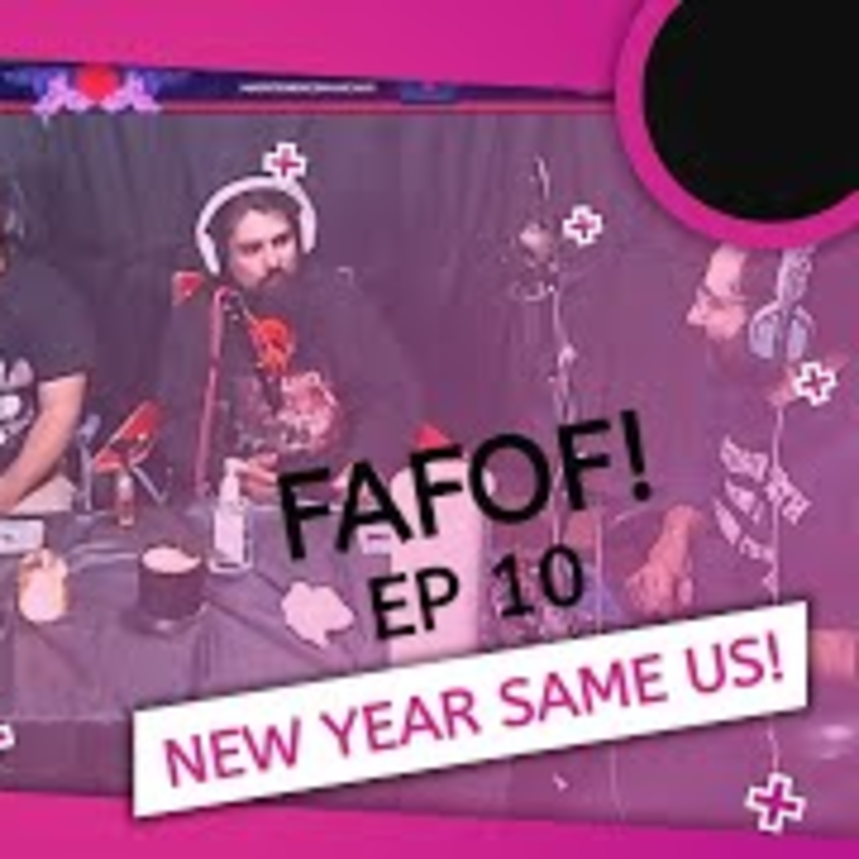 FAFOF! Ep. 10 New Year Same Us episode artwork
