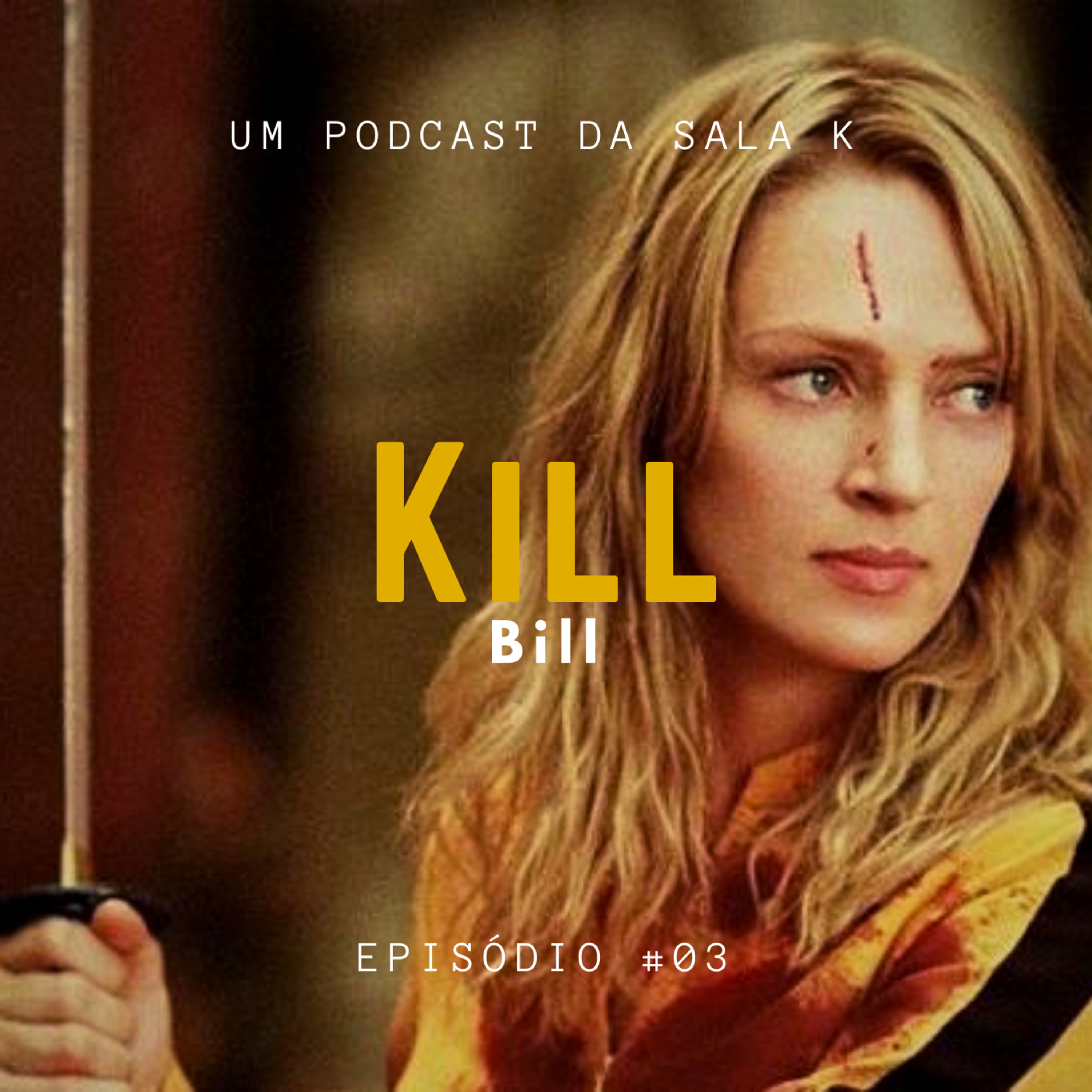 #03 - Kill Bill episode artwork