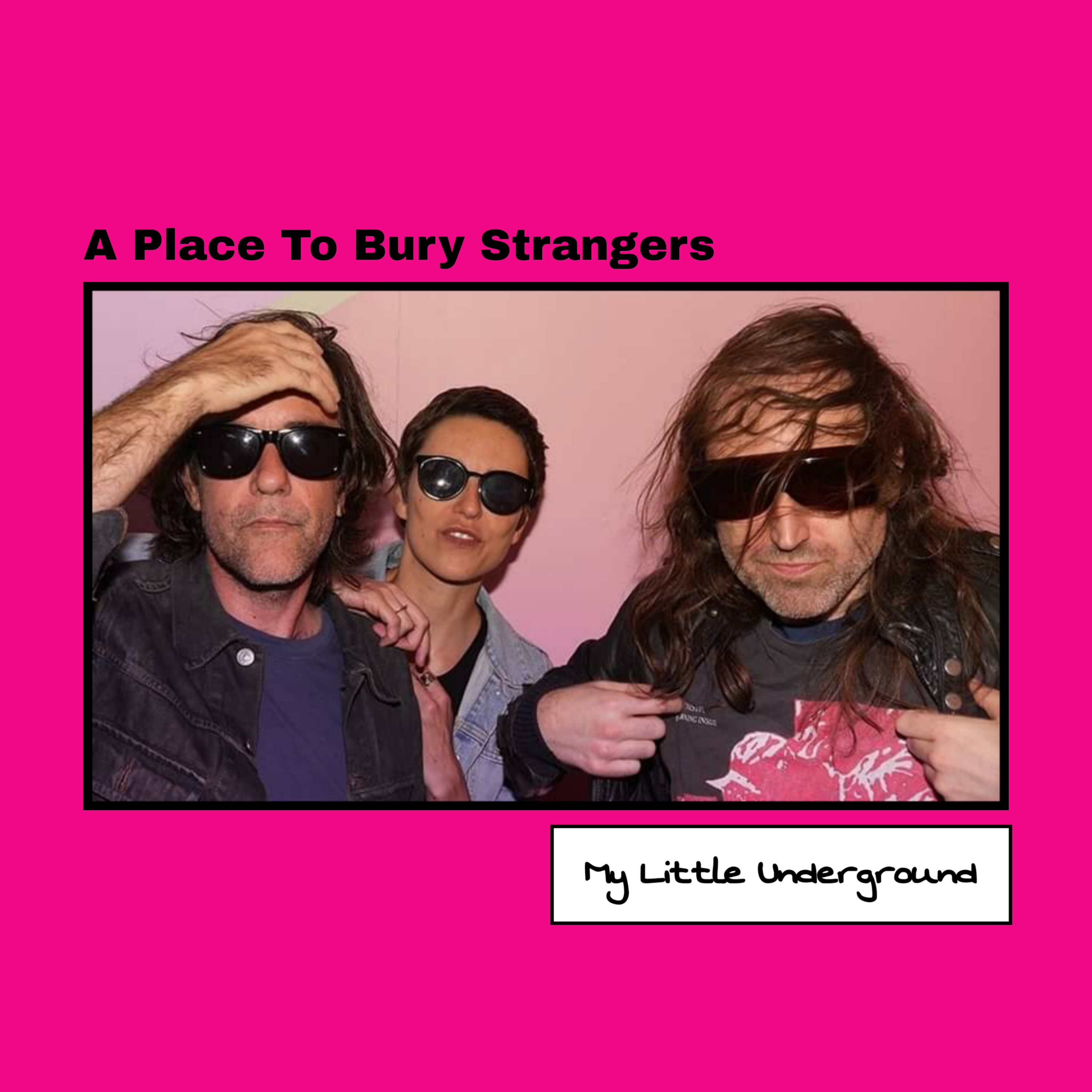 A Place To Bury Strangers 2021: New Line Up, EP, and Label!  episode artwork