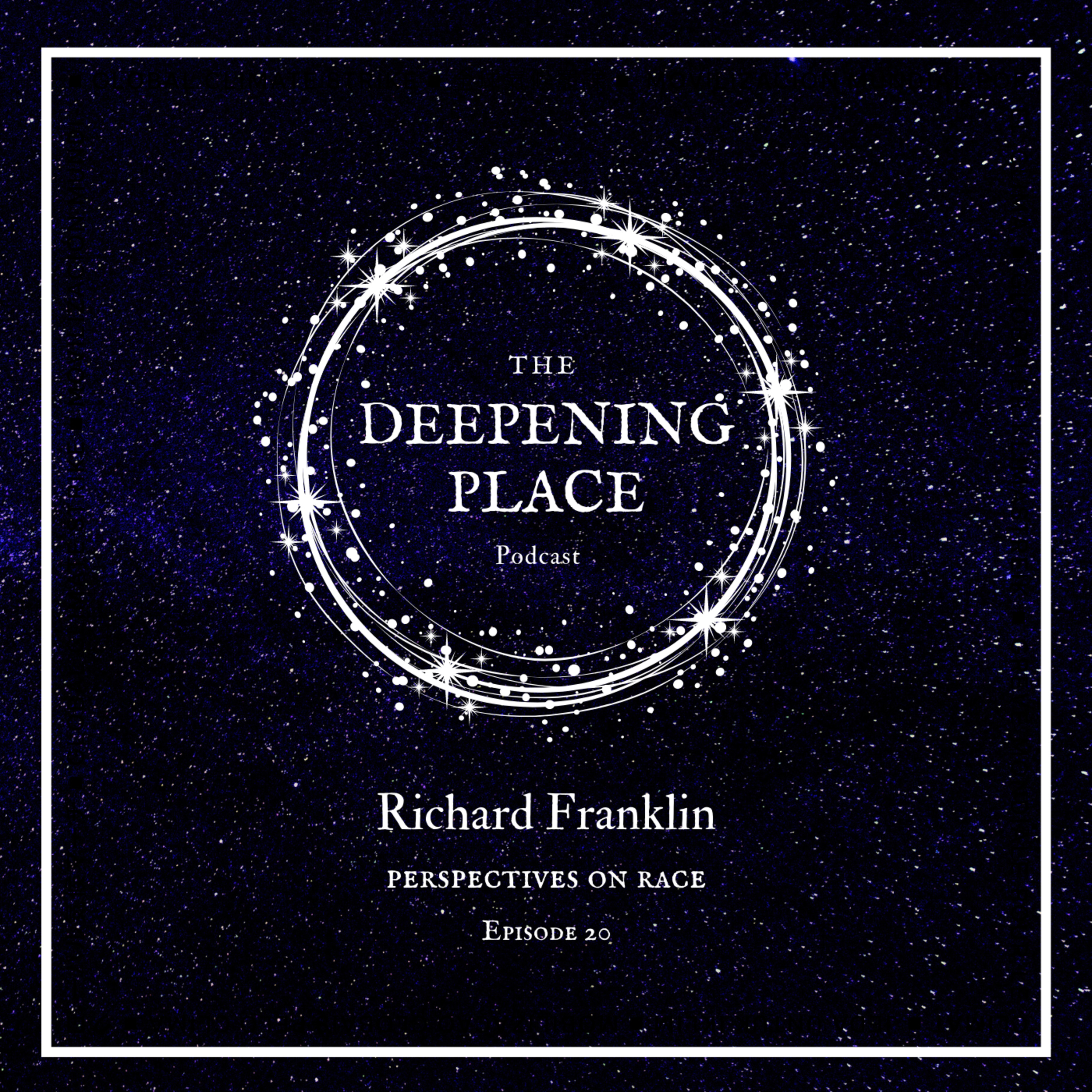 The Deepening Place