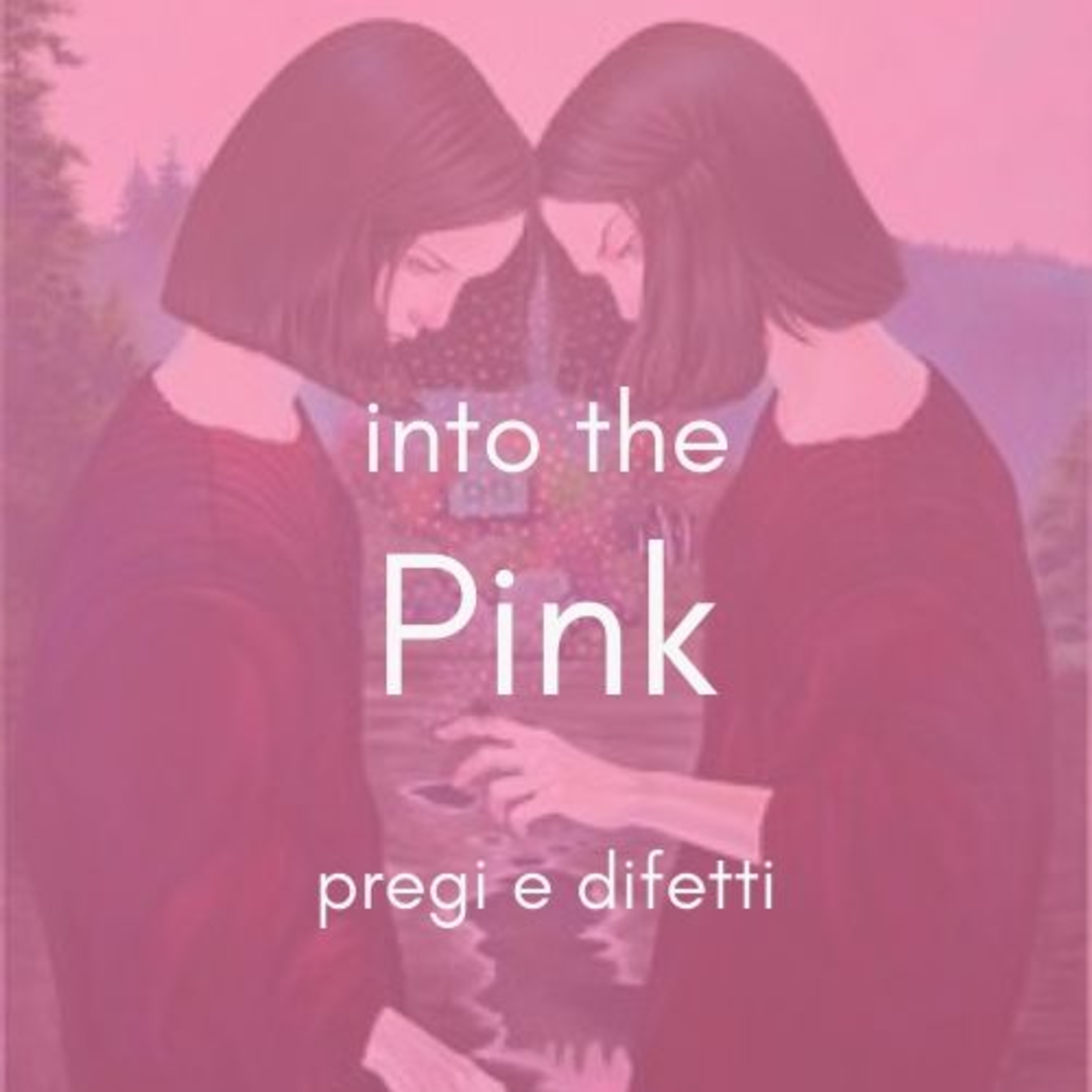 Into the Pink