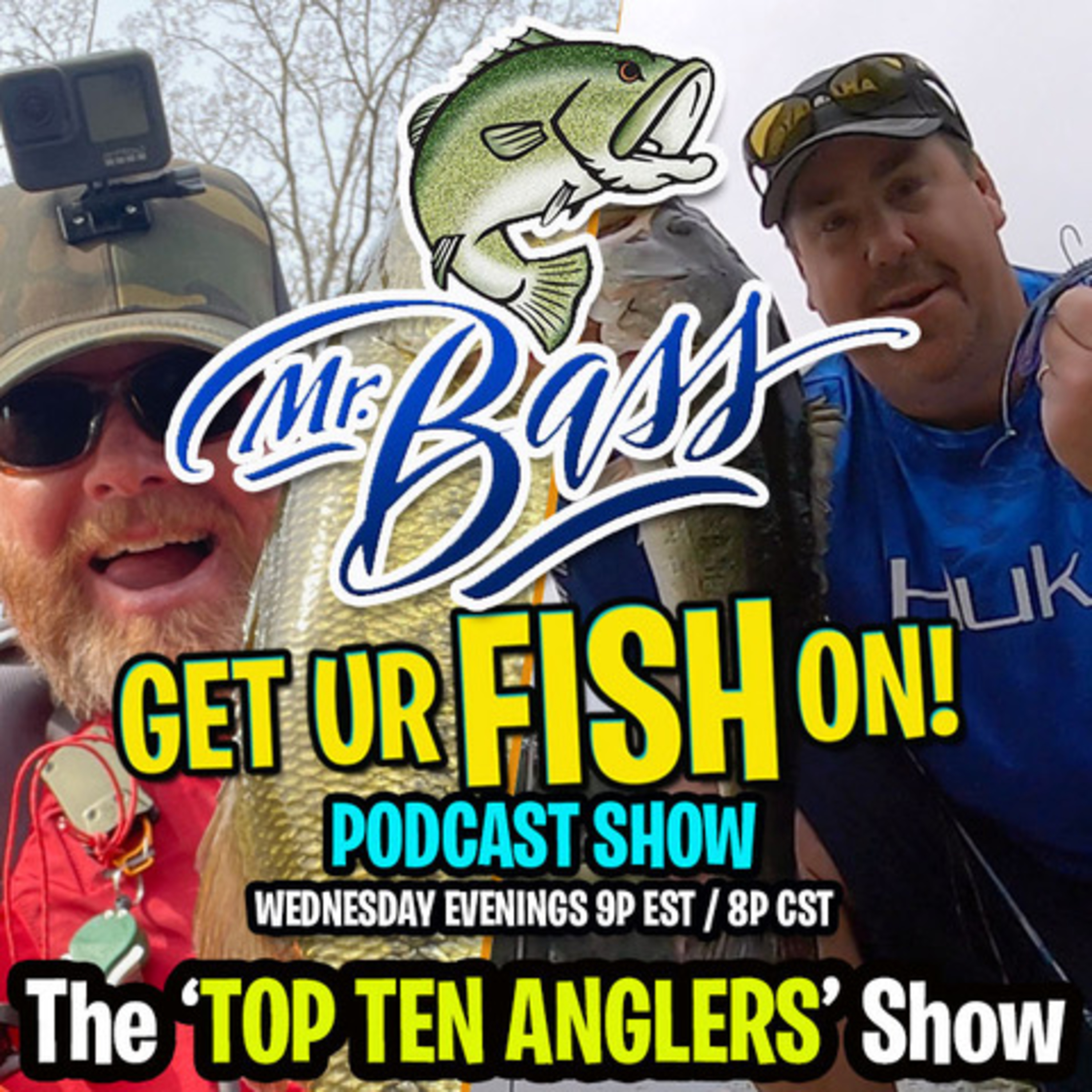 Mr Bass & Get UR Fish On! Podcast