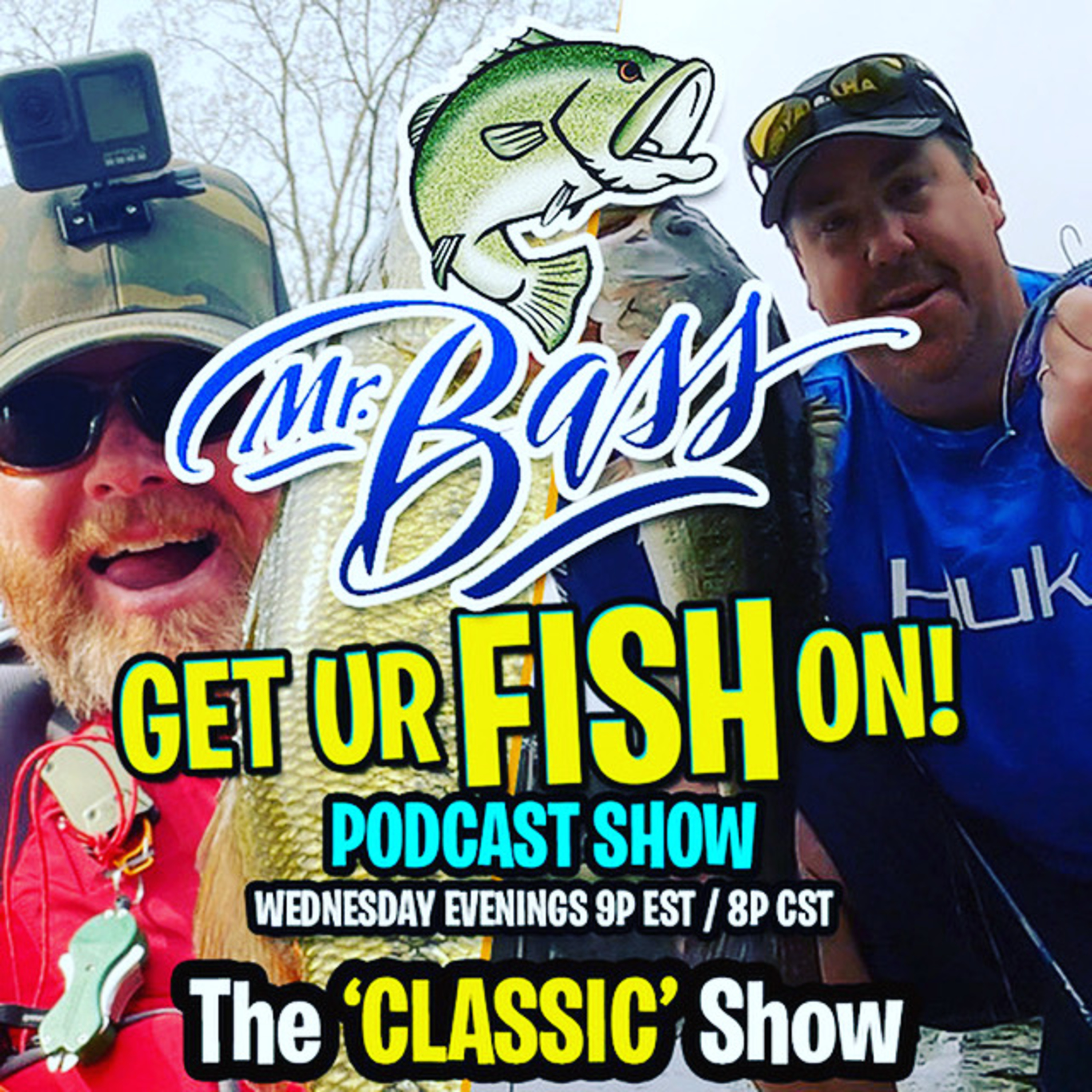 Mr Bass & Get UR Fish On! Podcast