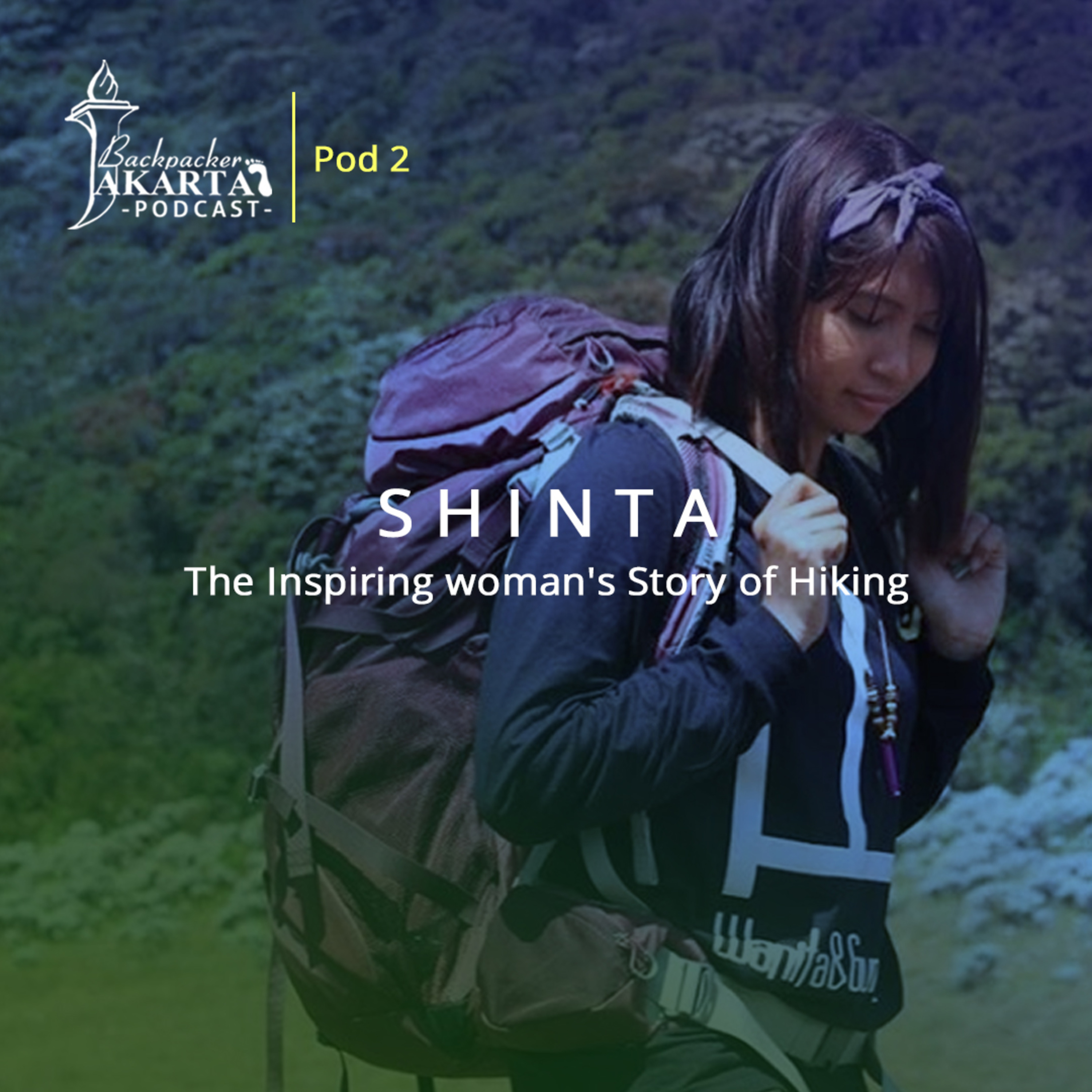Pod #2 BPJ Podcast: Shinta - The Inspiring woman's Story of Hiking | Inspirasi cerita wanita di gunung episode artwork