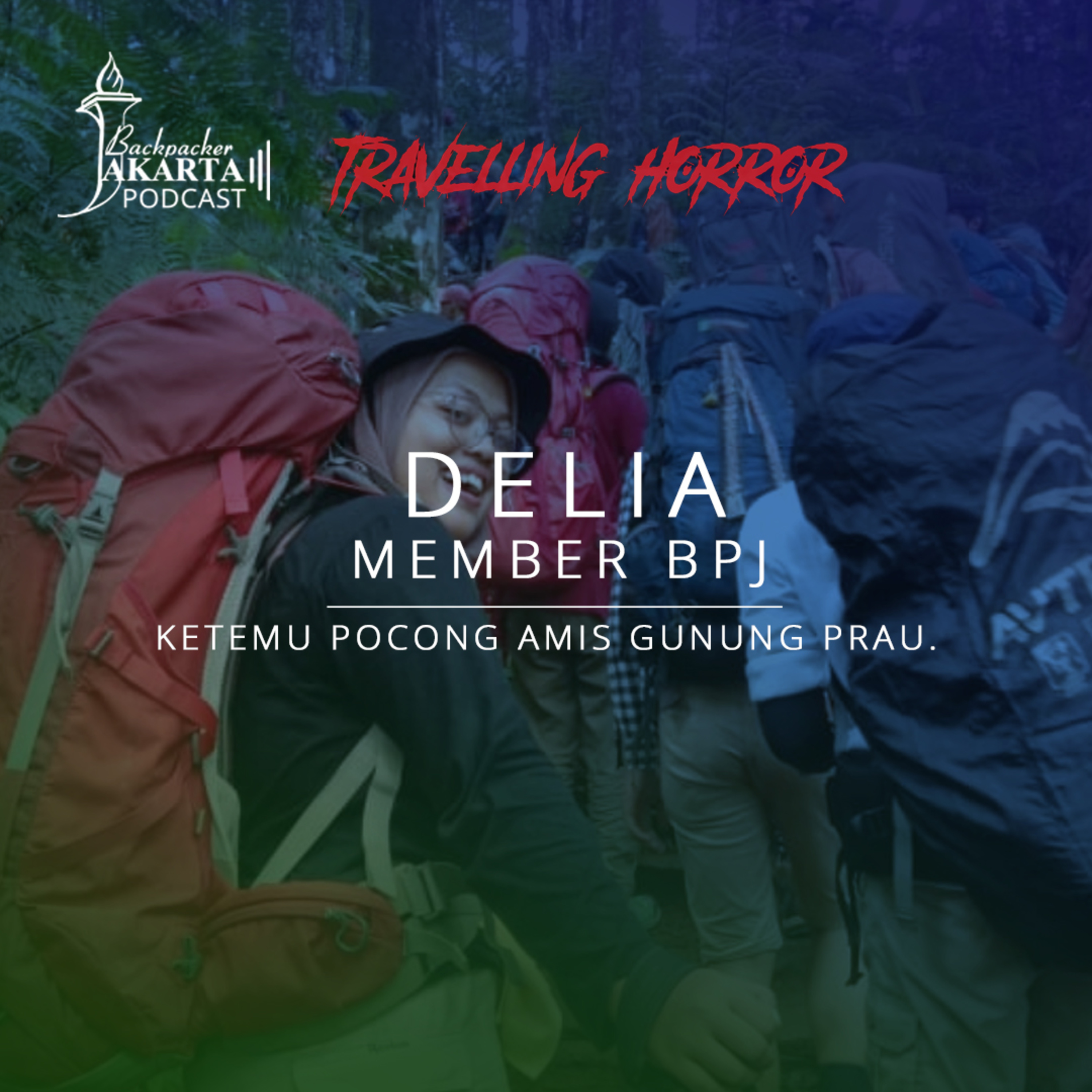 Pod #6 BPJ Podcast - Delia : Travelling Horor (2) Ketemu si Amis dari Gunung Prau. episode artwork