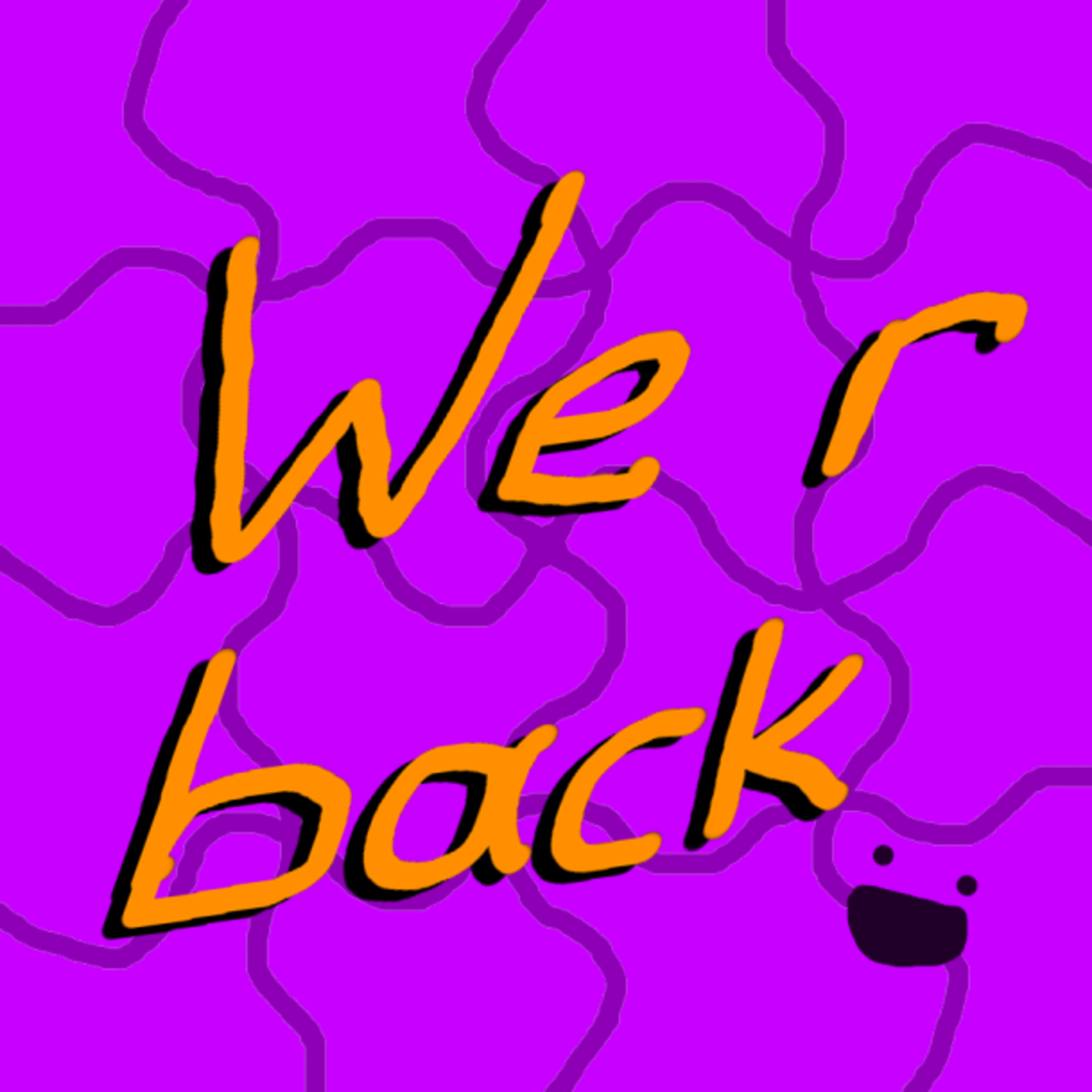 we r back (tge forlth onhe) episode artwork