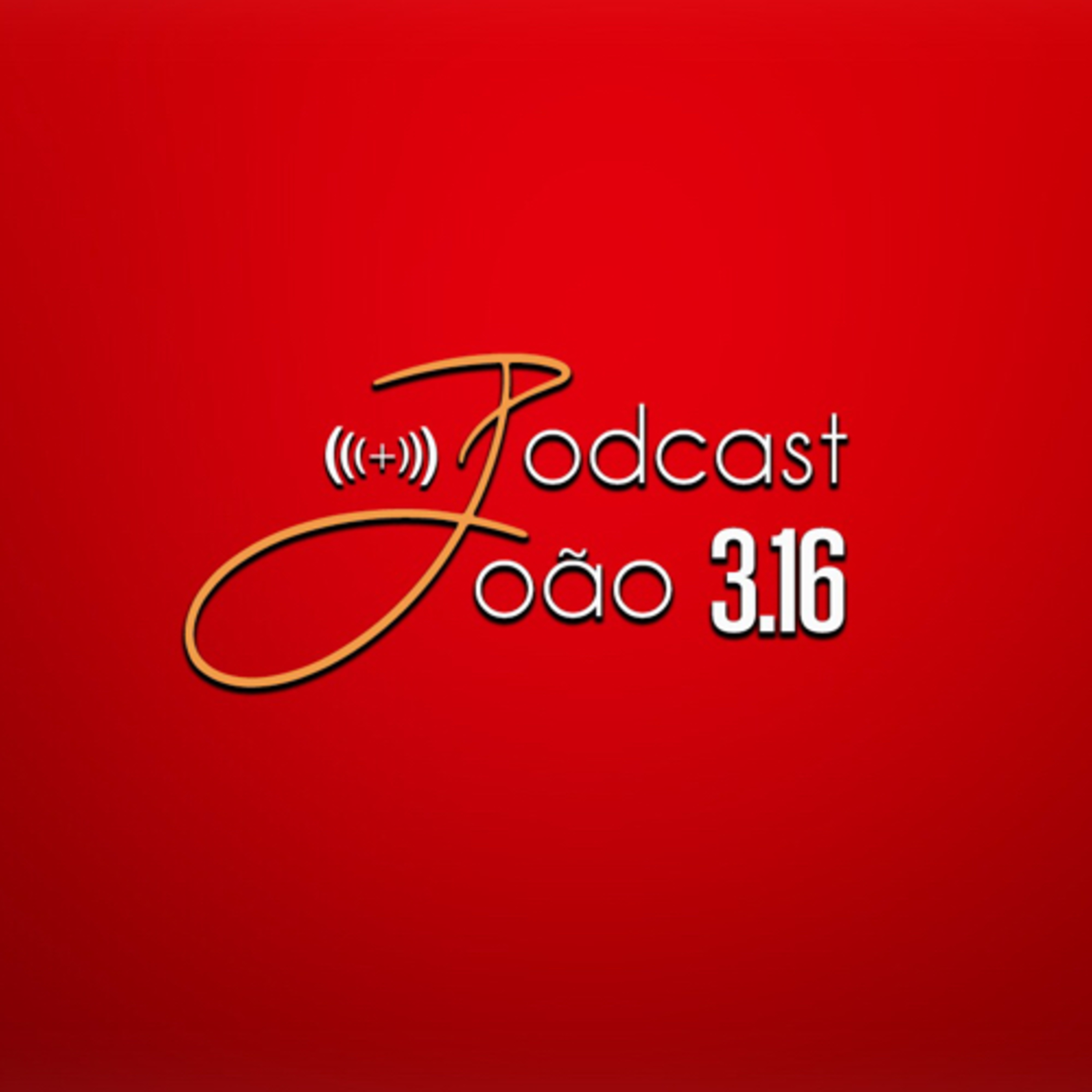 Podcast João 3.16