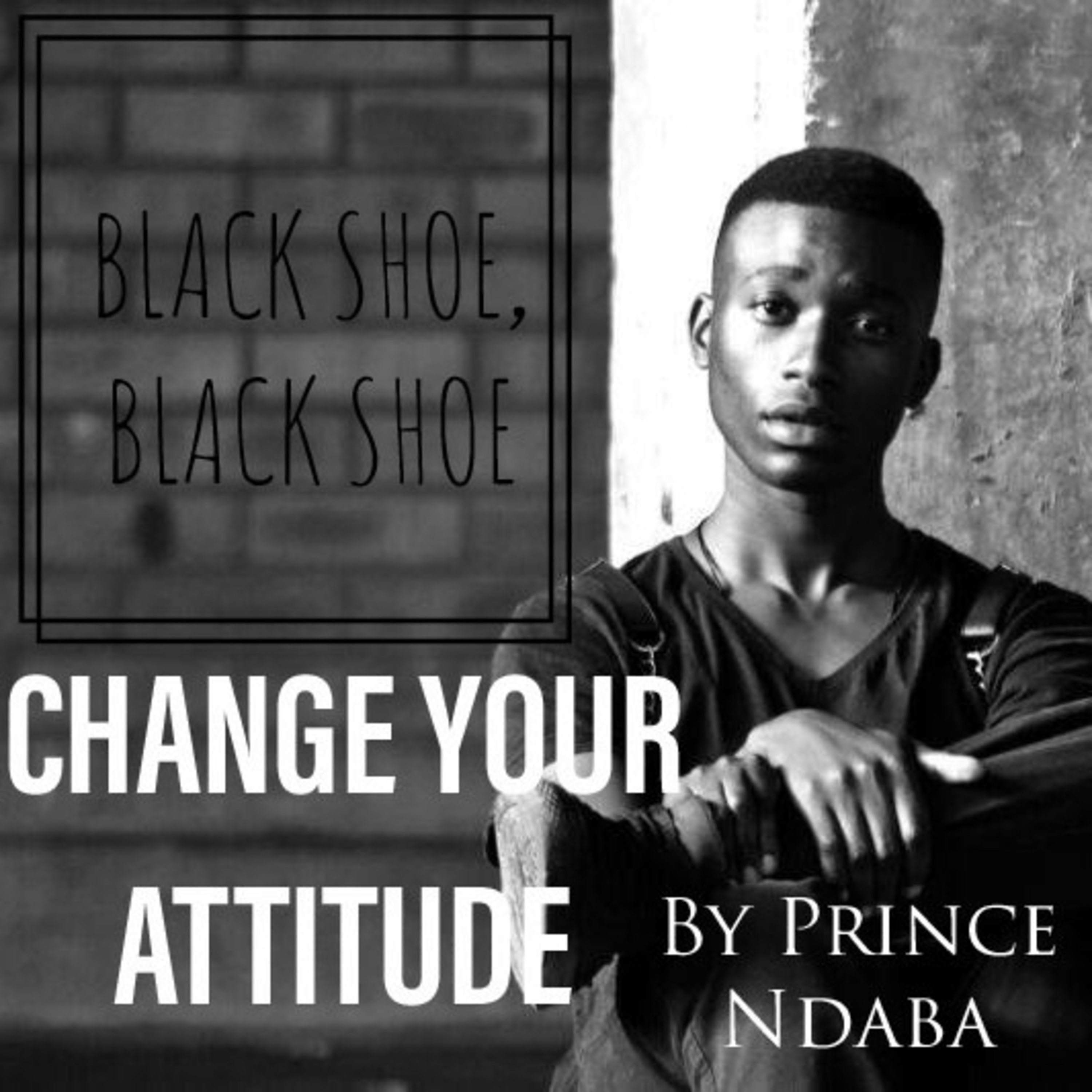 BLACK SHOE, BLACK SHOE: Change Your attitude (SEASON 2)
