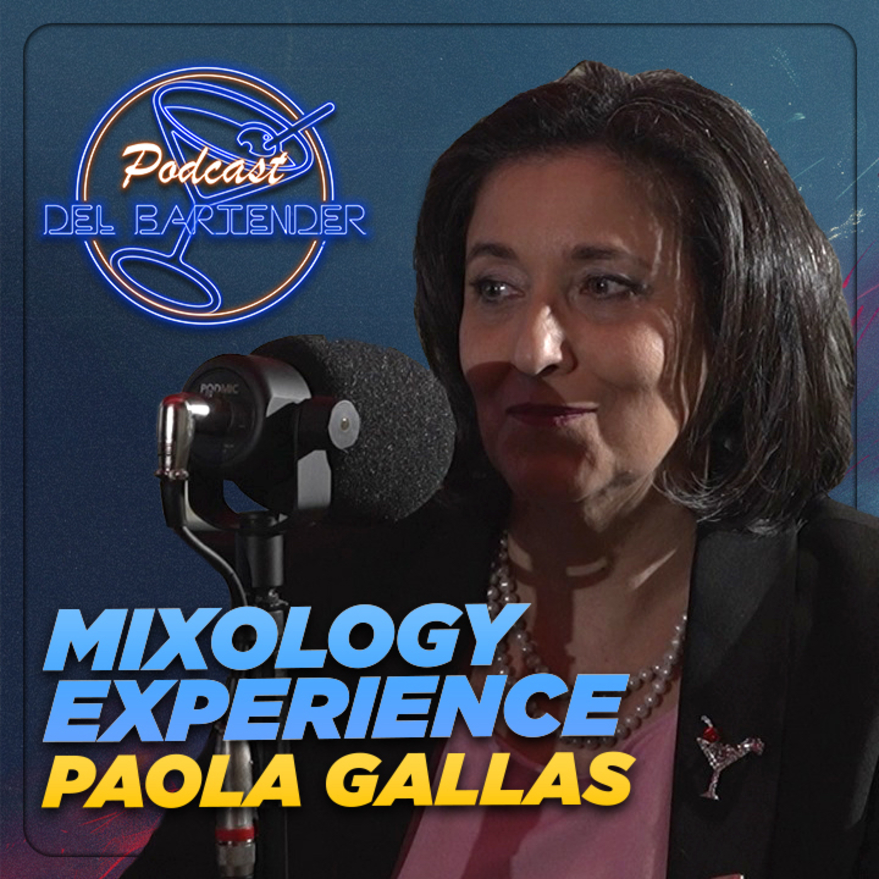 Mixology Experience - Ep. 8 - Paola Gallas episode artwork