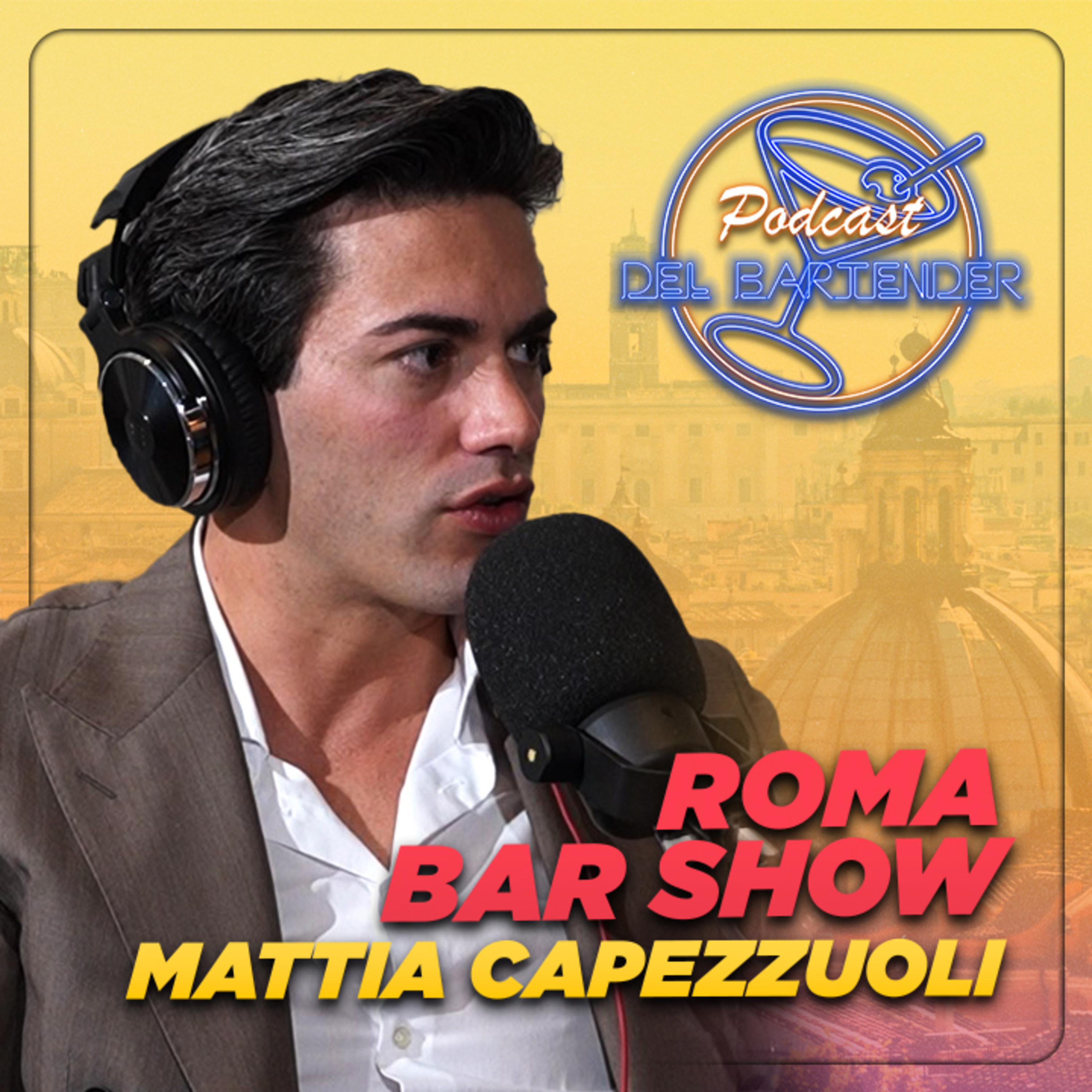 Roma Bar Show - Ep. 3 - Mattia Capezzuoli episode artwork