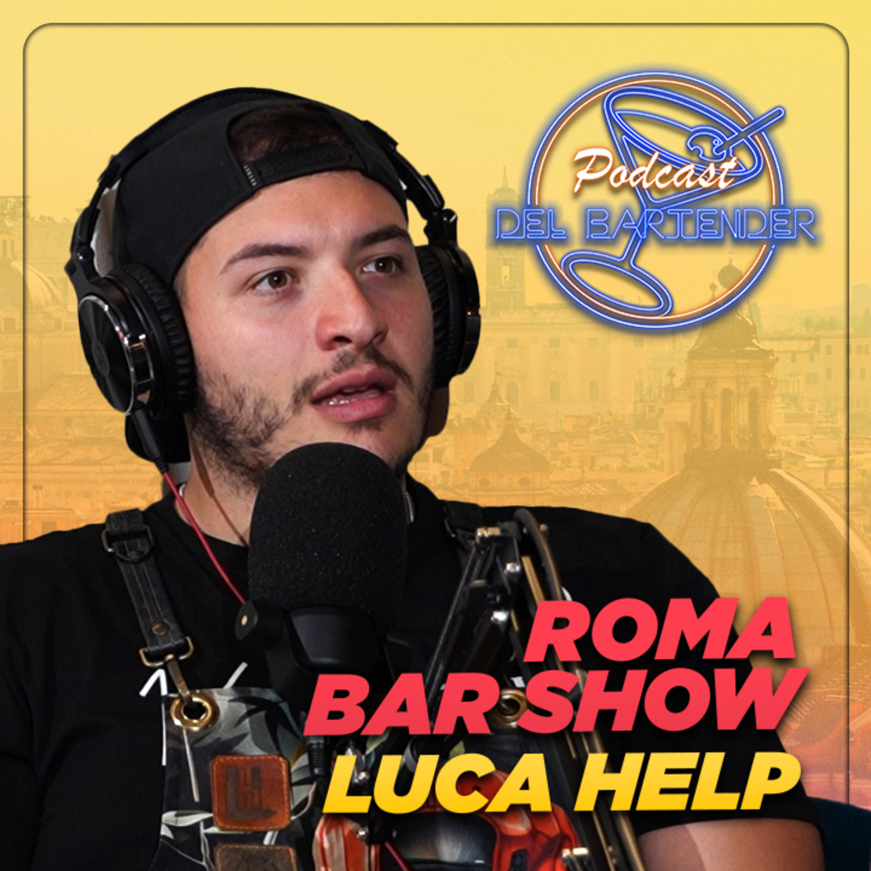 Roma Bar Show - Ep. 4 - Luca Help episode artwork