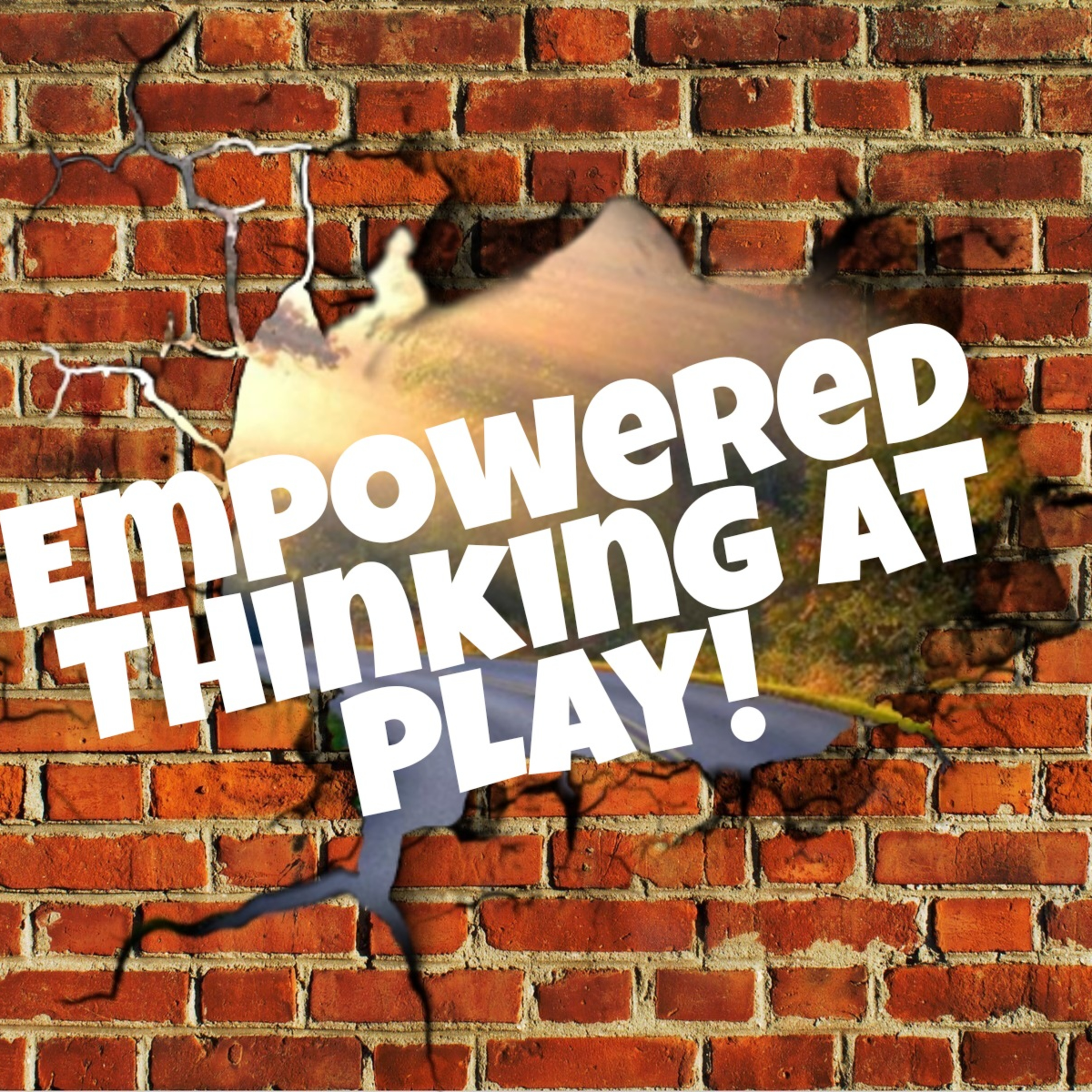 Empowered Thinking at Play!