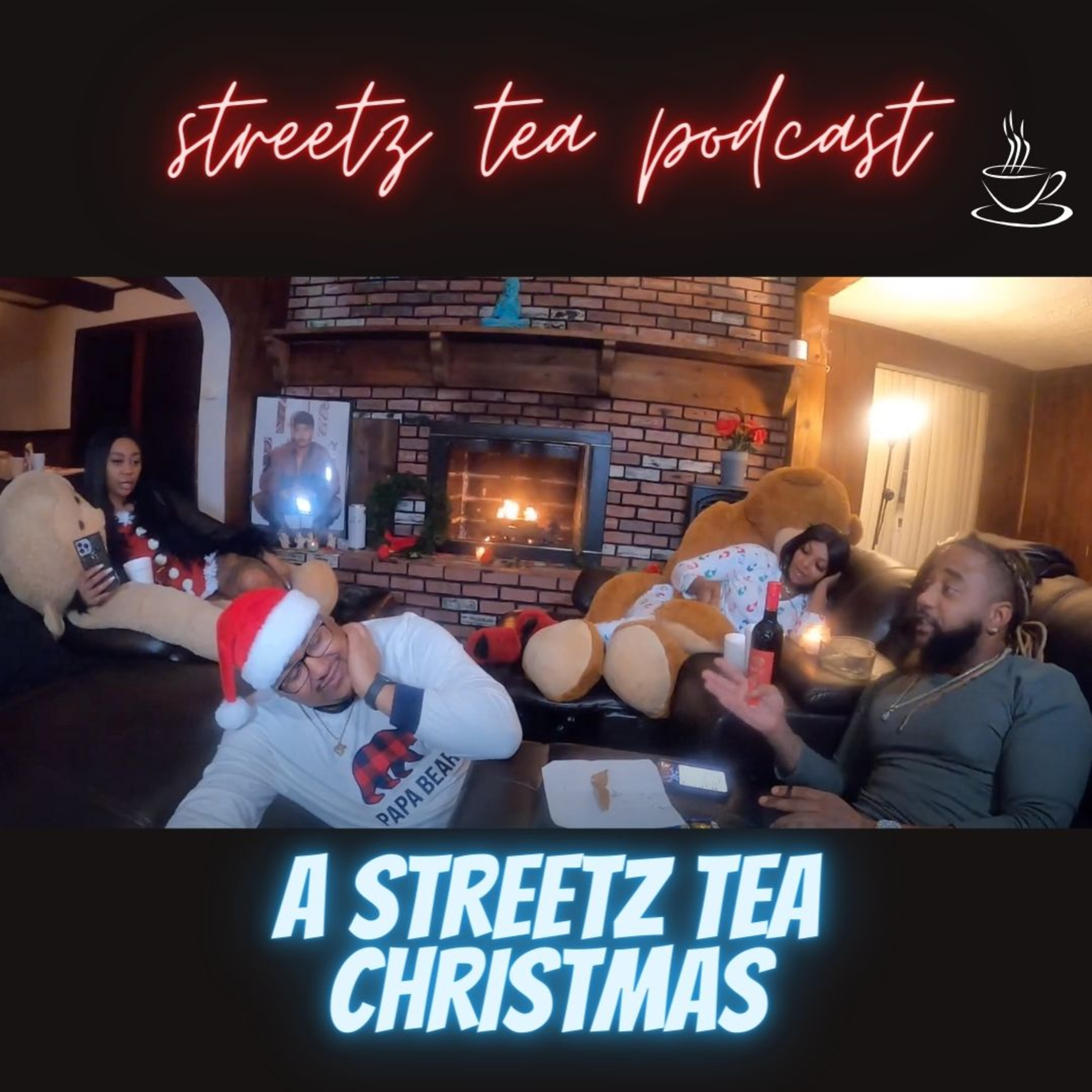 Streetz Tea Podcast