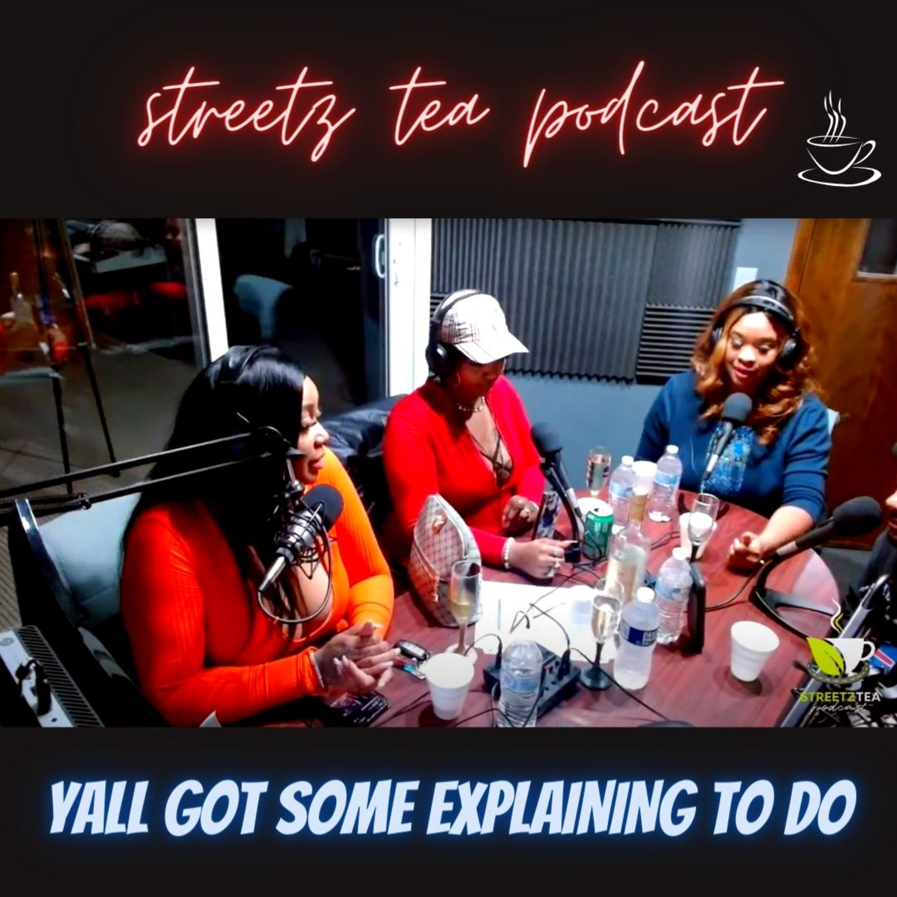 Streetz Tea Podcast