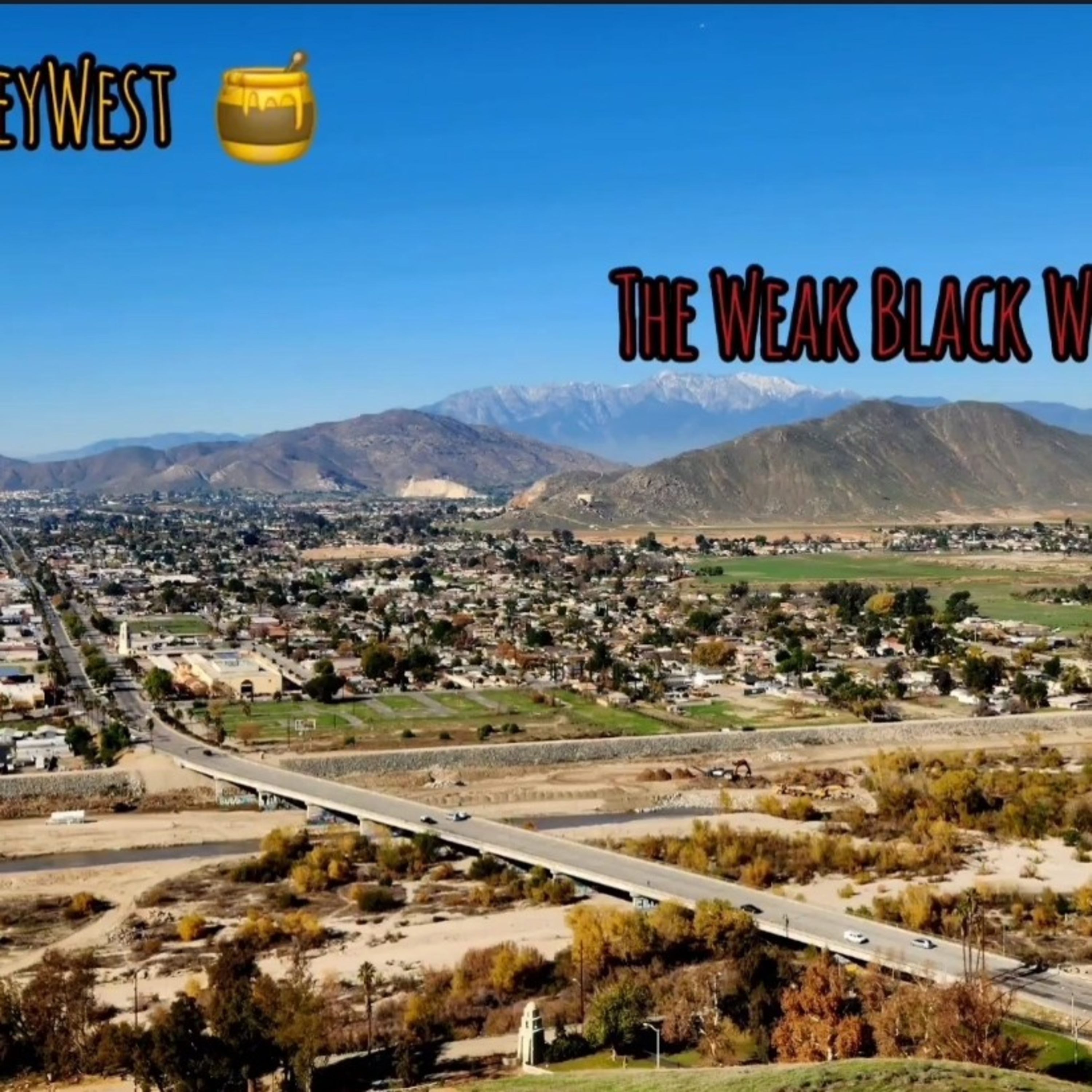 HoneyWest THE WEAK BLACK WOMAN