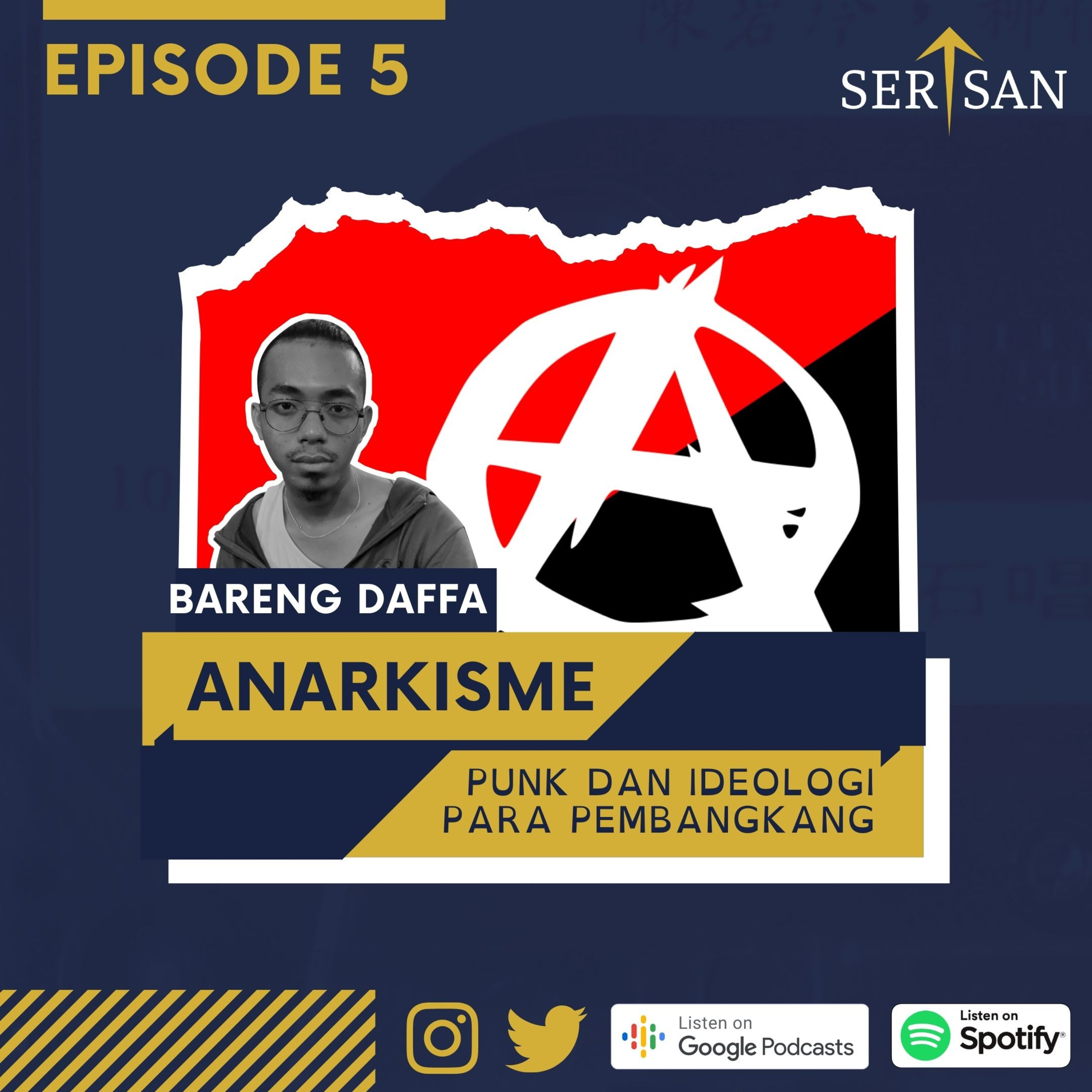 EP5 - Anarkisme: Punk dan Ideologi Para Pembangkang